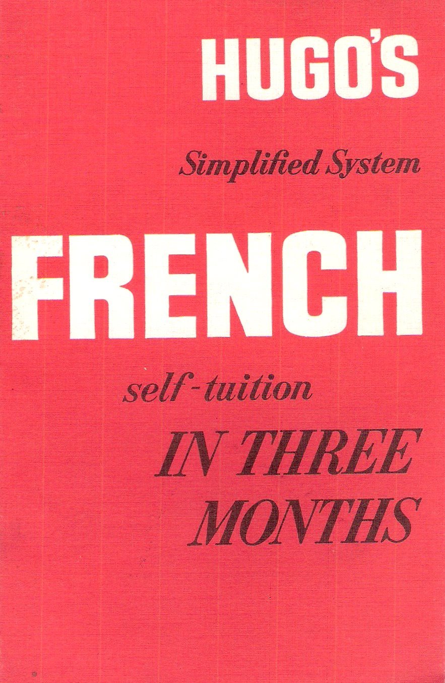 French in Three Months Hugo's Simplified System Hetherington, John
