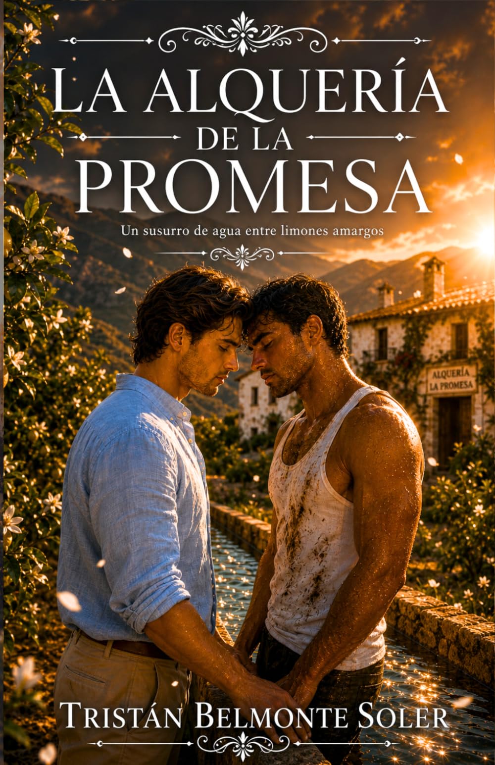 La alquería de la promesa: Una novela de romance gay con una intensa historia de enemigos a amantes en el entorno rural de Murcia (Latidos de la Tierra)