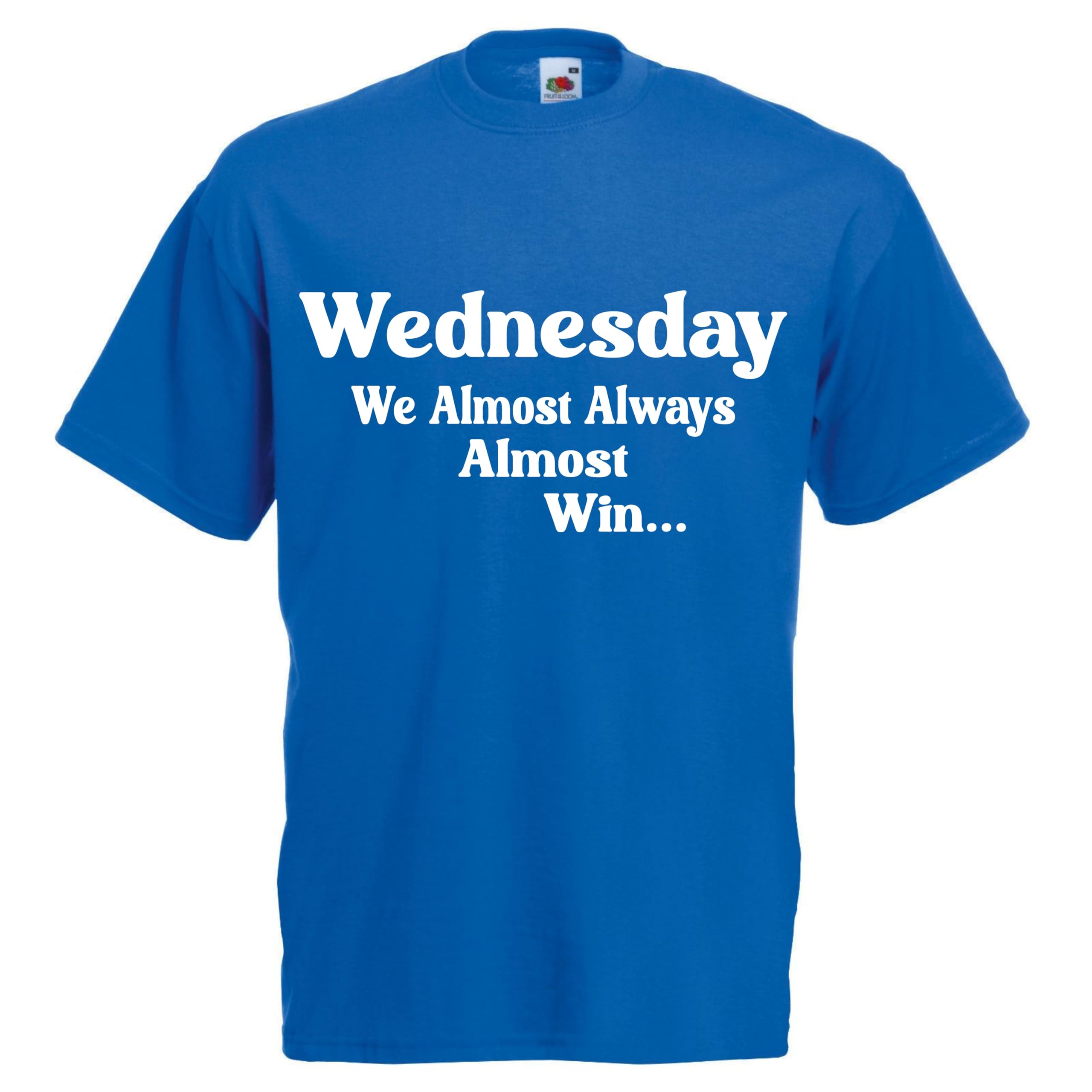 Almost Always Win Wednesday Tshirt top Football Gift Premium Clothing Sheffield Blue