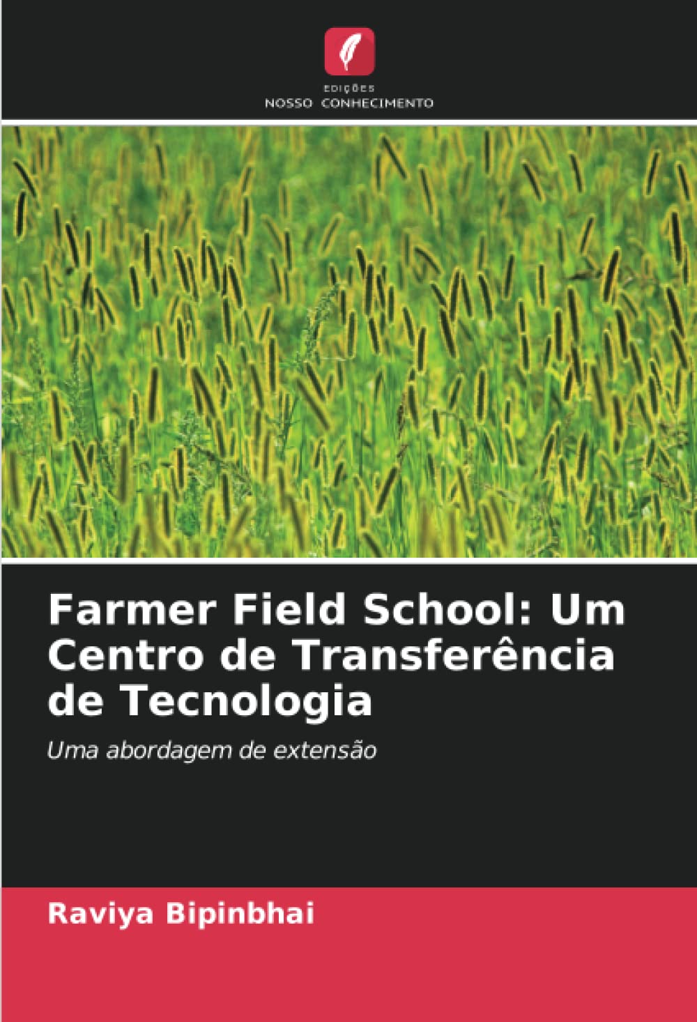 Farmer Field School: Um Centro de Transferência de Tecnologia
