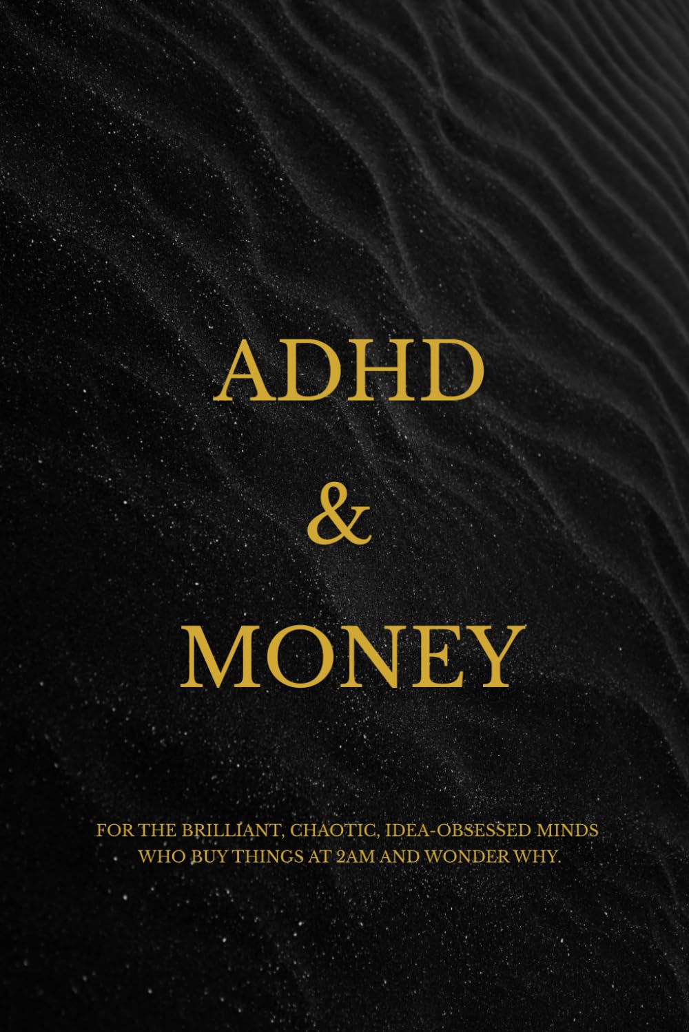 ADHD & Money: A Surprisingly Honest Guide to Not Losing Your Shirt