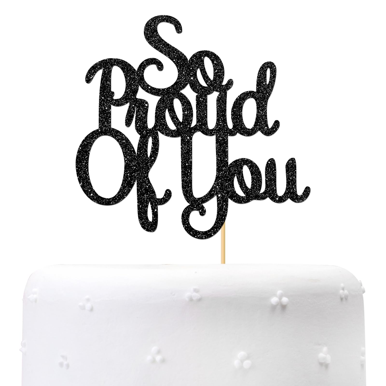 So Proud of You Cake Topper - 2025 Graduation Party Decorations - College Graduation Cake Topper - Congrats Grad Party Decorations Supplies (Black)