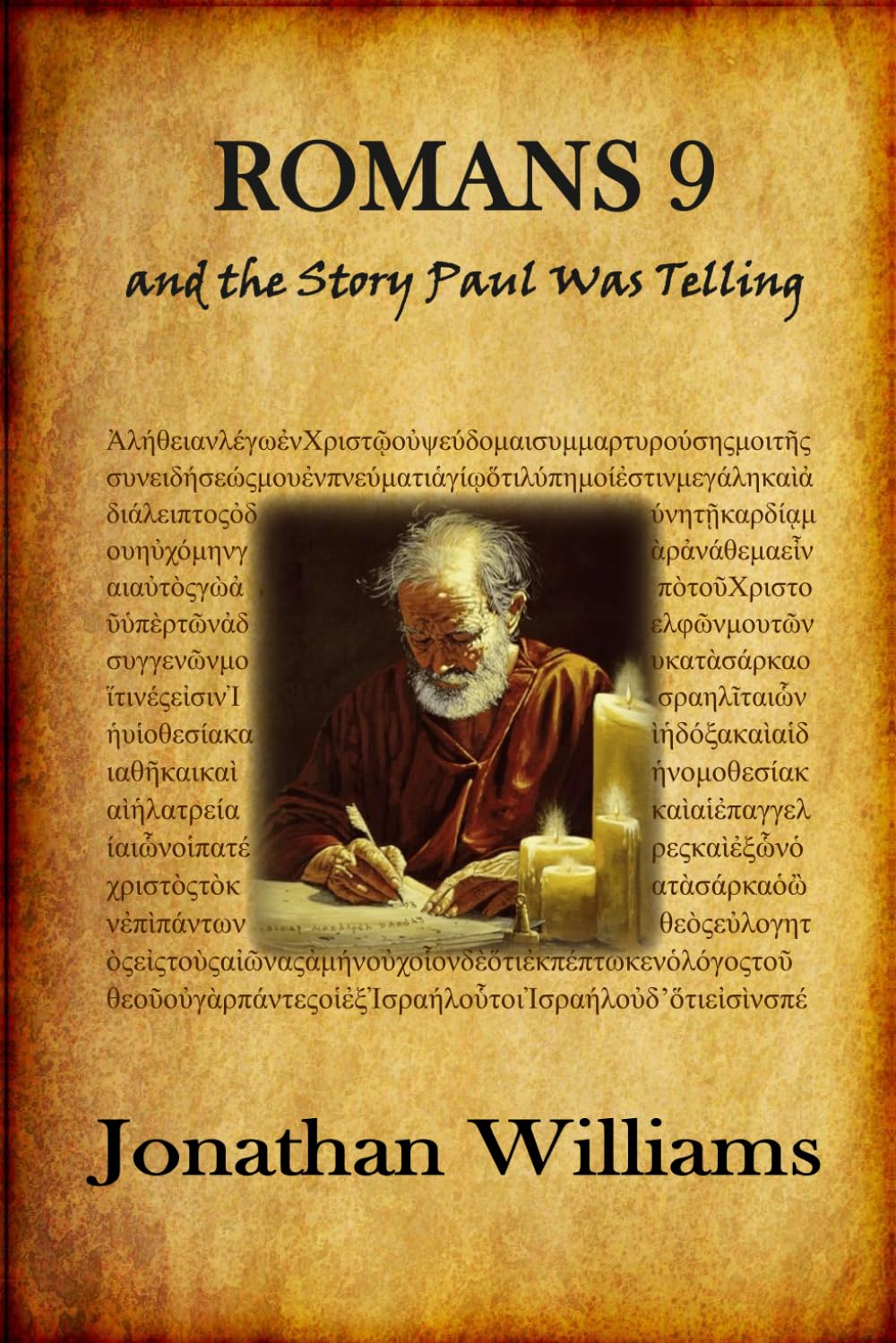 Romans 9 and the Story Paul Was Telling
