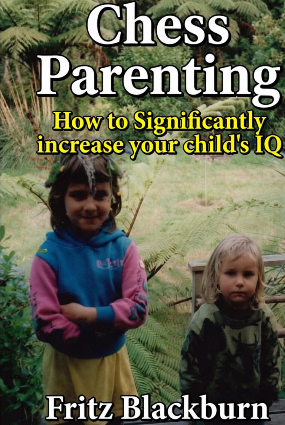Chess Parenting: How to Significantly Increase Your child's IQ