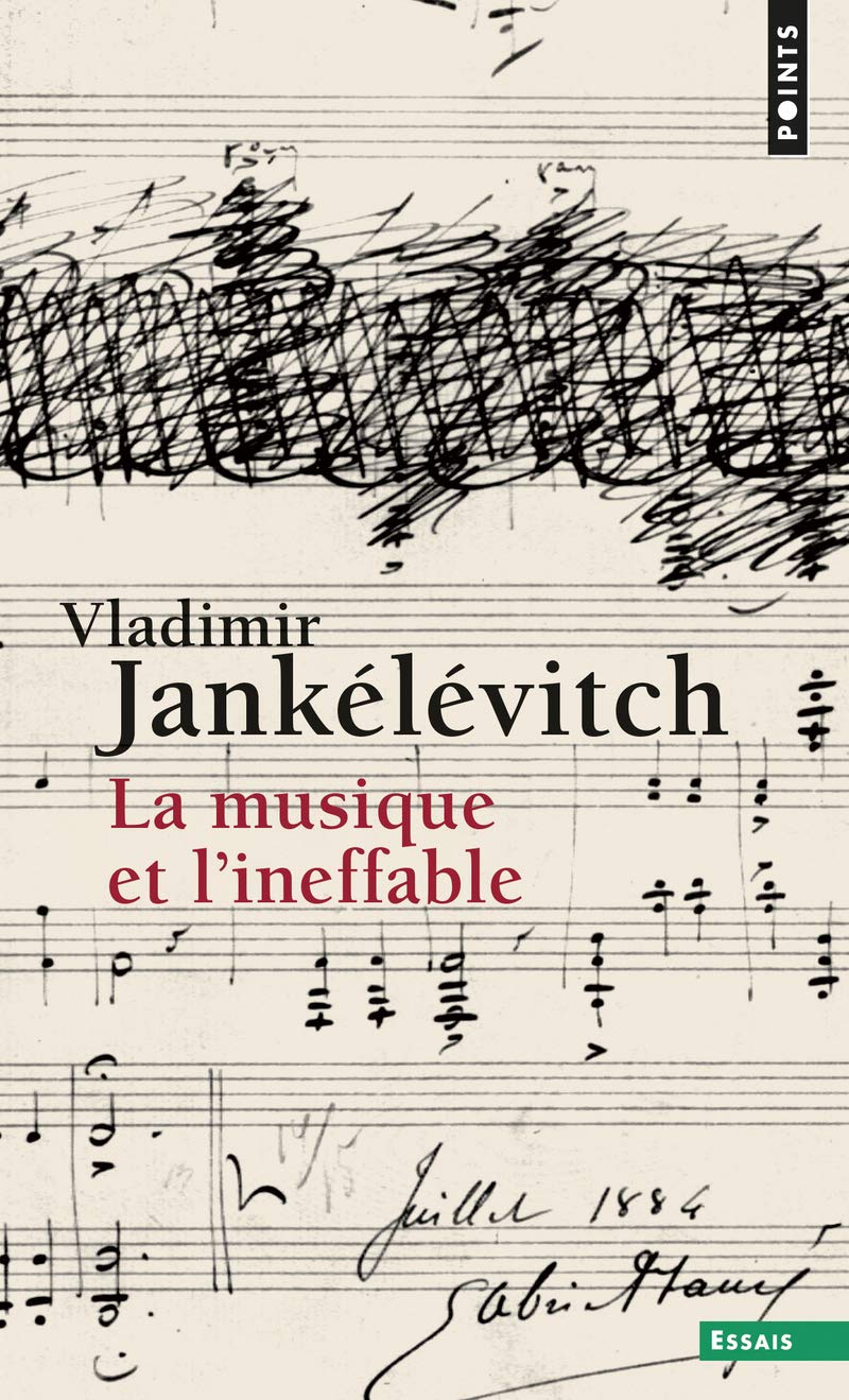 La Musique et l'ineffable (Points essais)