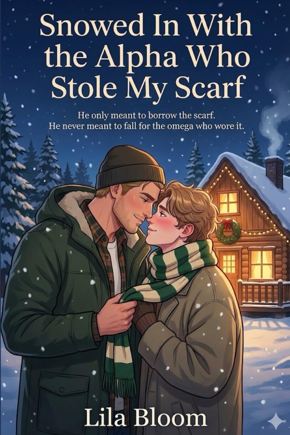 Snowed In With the Alpha Who Stole My Scarf: He only meant to borrow the scarf. He never meant to fall for the omega who wore it.: (A Cozy MM Omegaverse Christmas Romance)