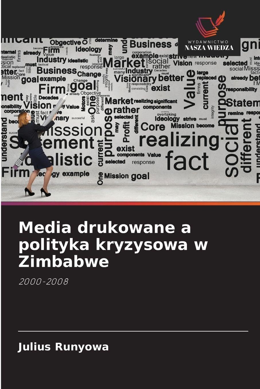 Media drukowane a polityka kryzysowa w Zimbabwe: 2000-2008