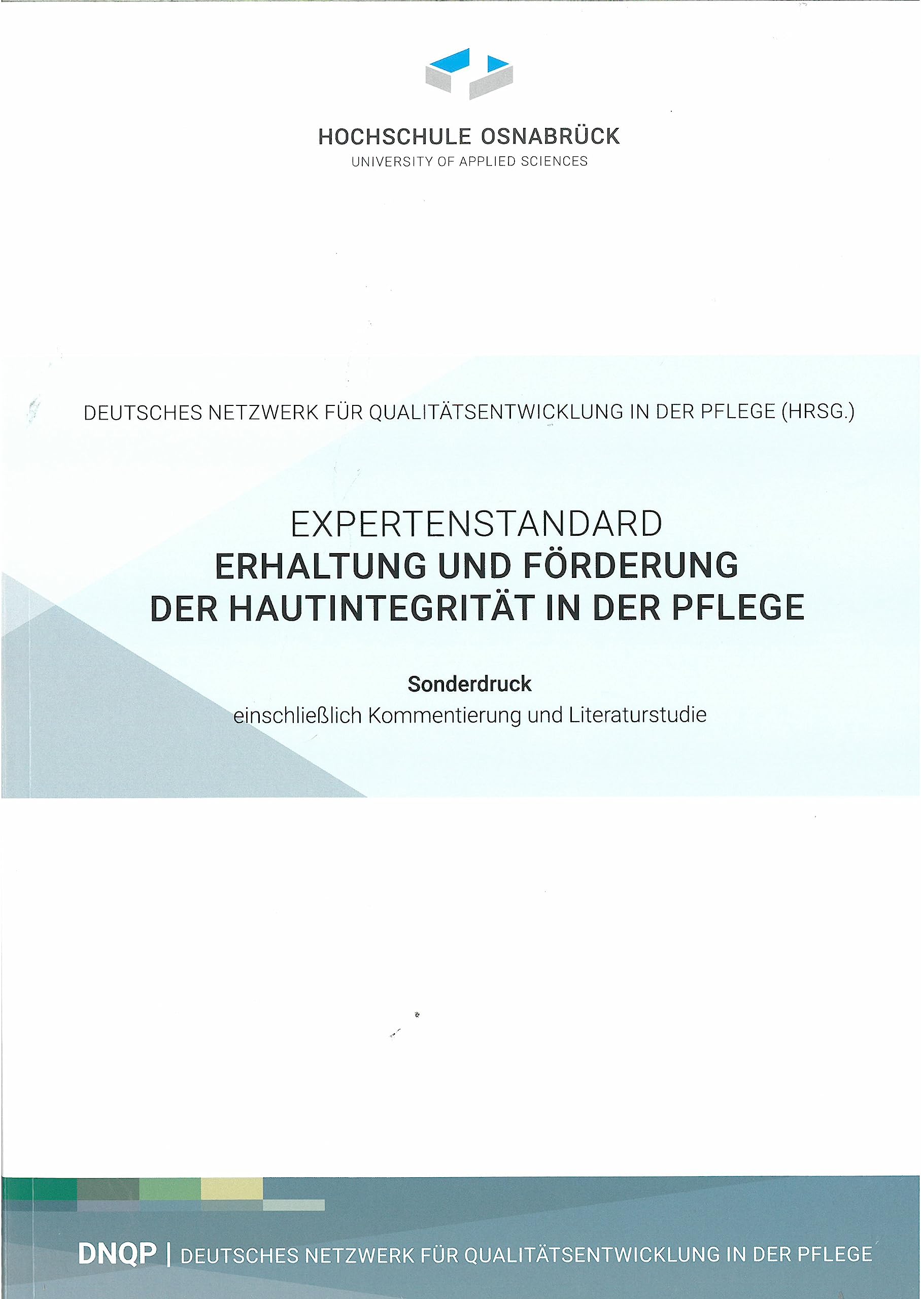 Expertenstandard Erhaltung und Förderung der Hautintegrität in der Pflege