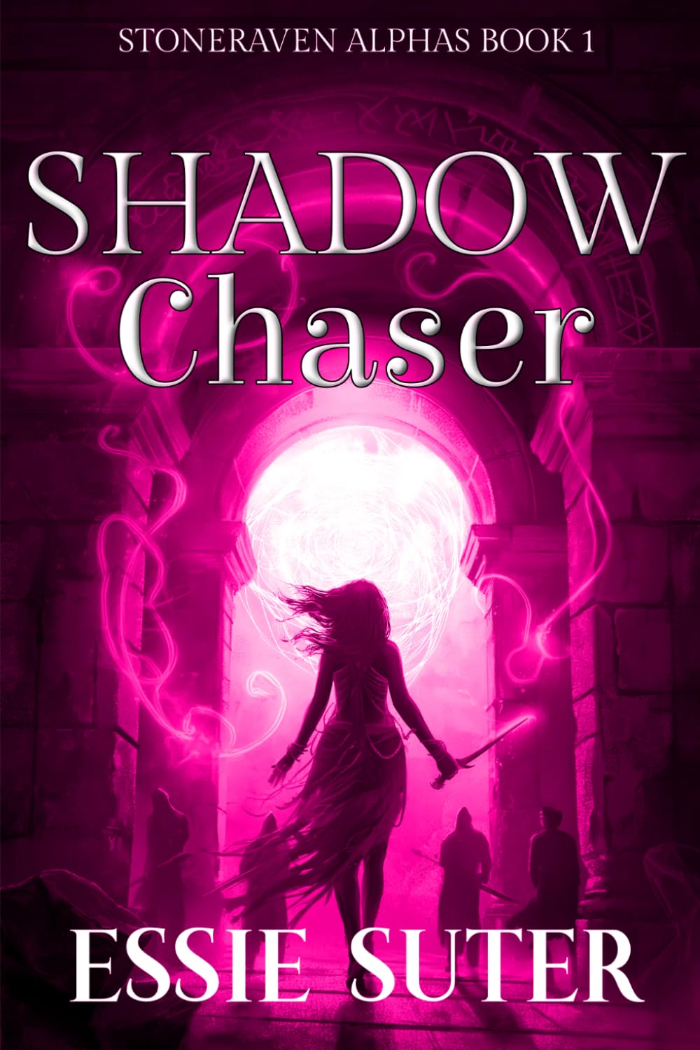 Shadow Chaser: A Reverse Harem Paranormal Romance: 1 (Stoneraven Alphas)
