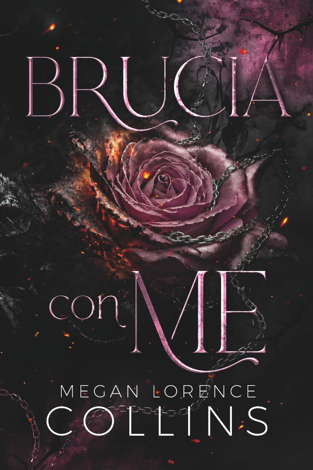 BRUCIA CON ME