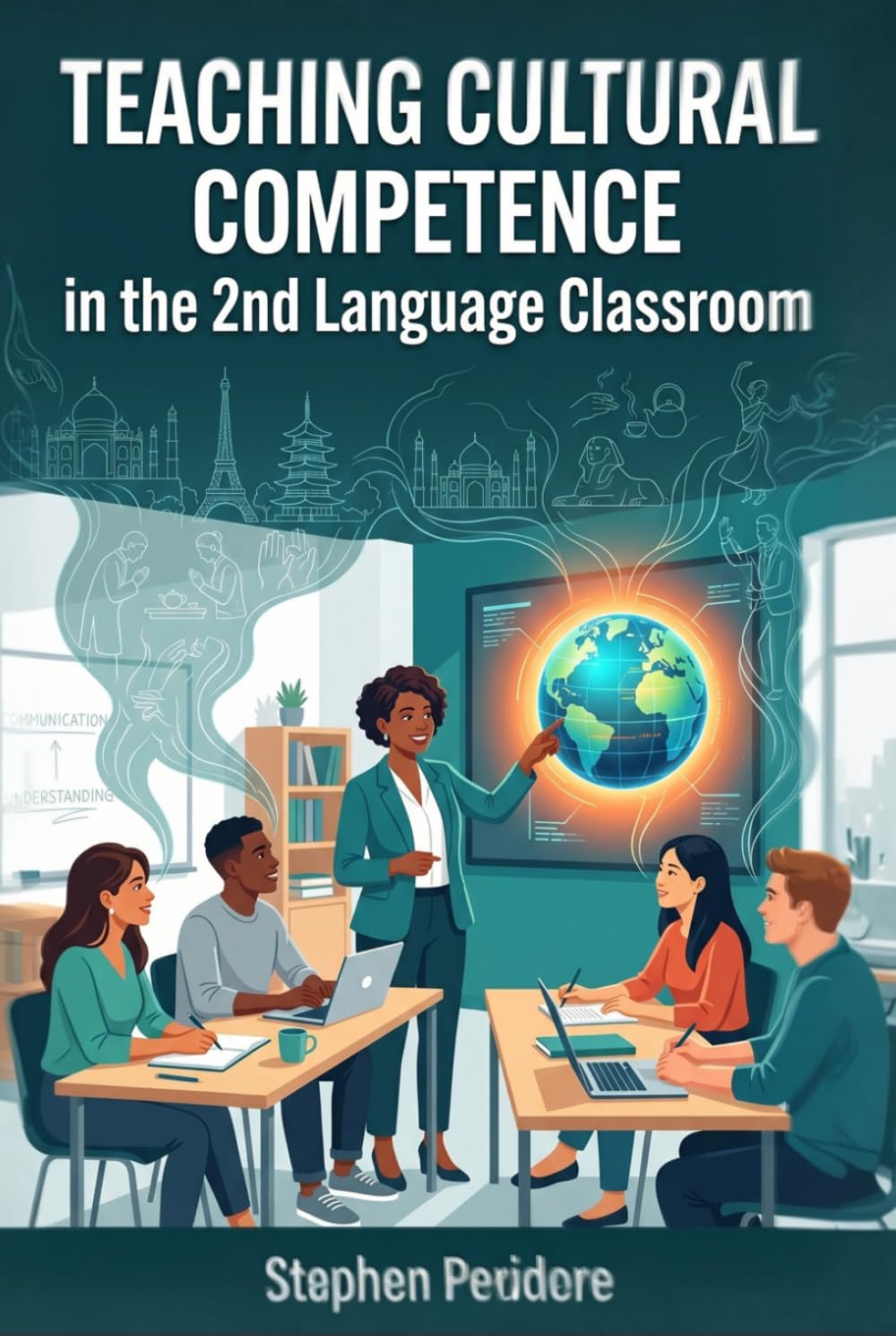 Teaching Cultural Competence in the Second Language Classroom