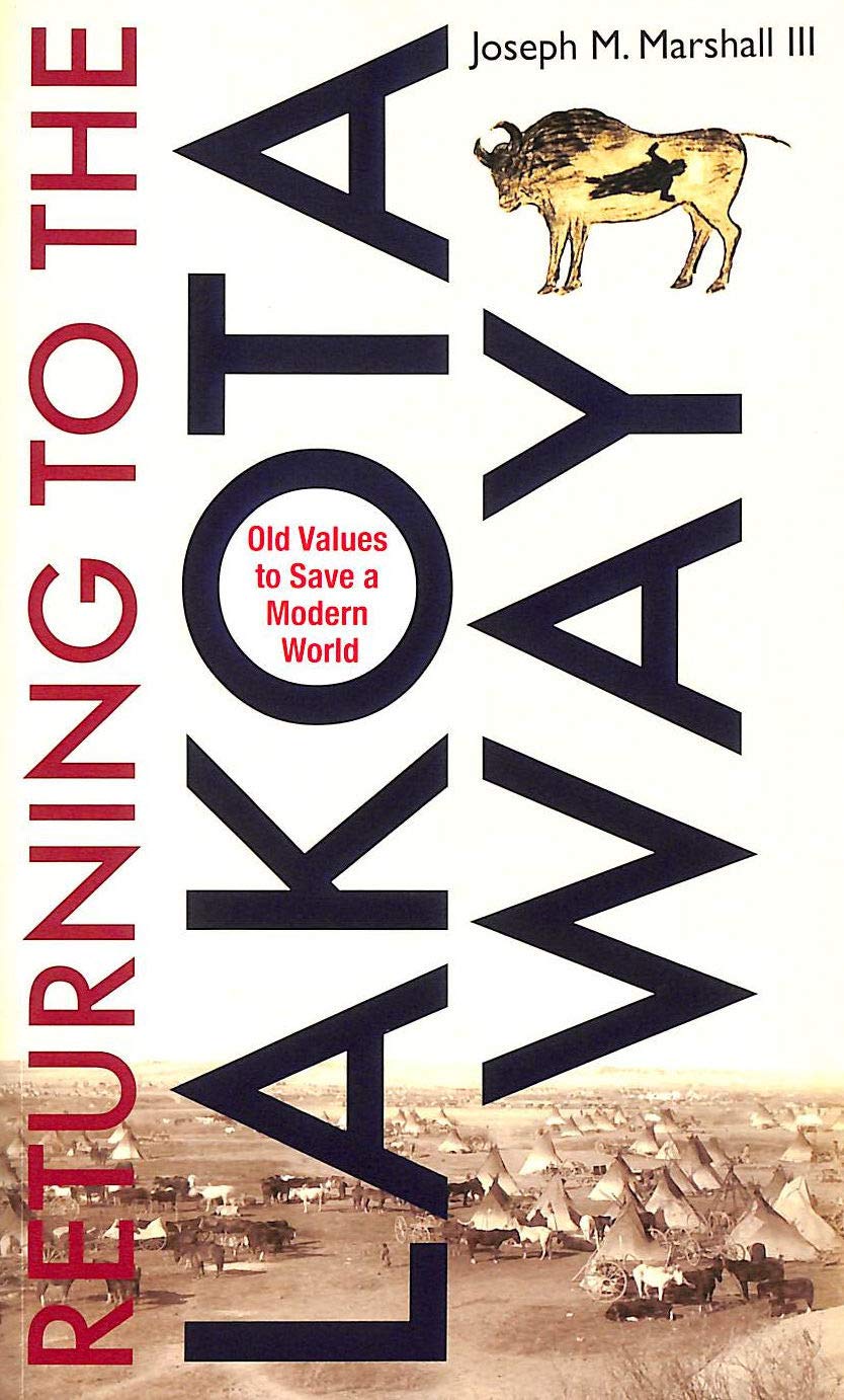Returning to the Lakota Way by Joseph M. Marshall - 9781848504363