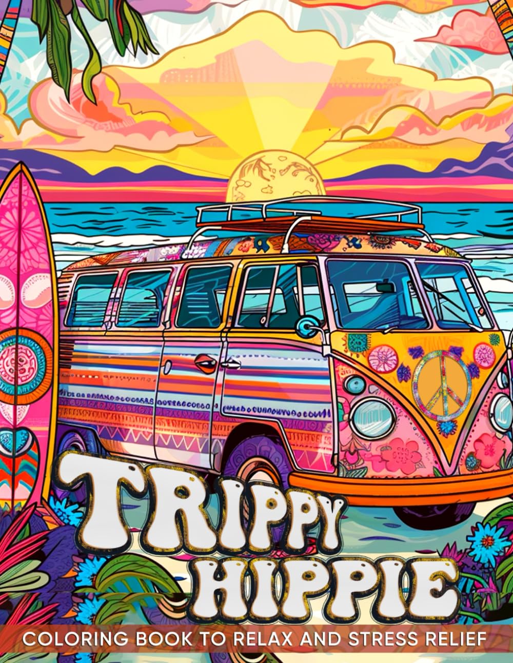 Amazon.com: Trippy Hippie Coloring Book: 50 Unique Pages of Mindful ...