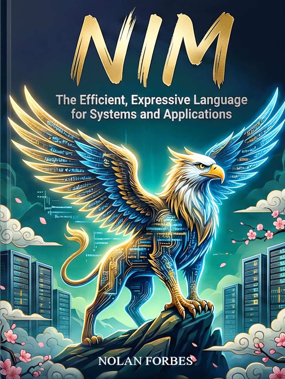 The Nim Dictionary of Computer Programming Language (The Aether Verge Collective Nolan Forbes)