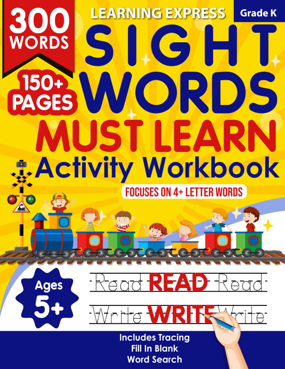 300 Sight Words Kindergarten Workbook by Learning Express: For Ages 5 and Up: Grade Level - Kindergarten