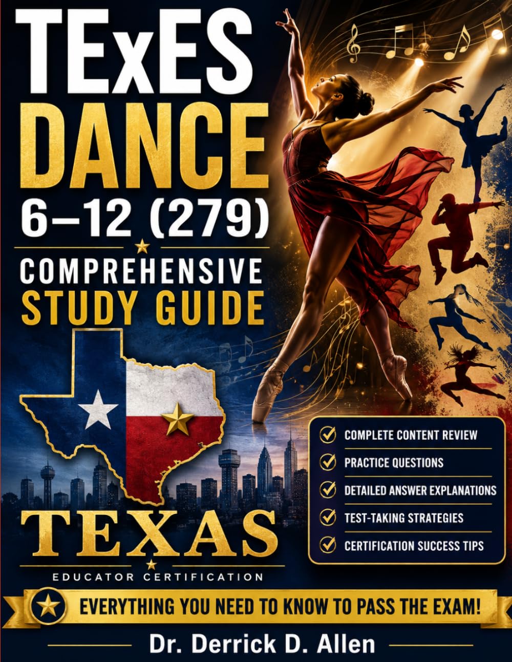 TExES Dance 6–12 (279) Comprehensive Study Guide (Teacher Certification Mastery Series)