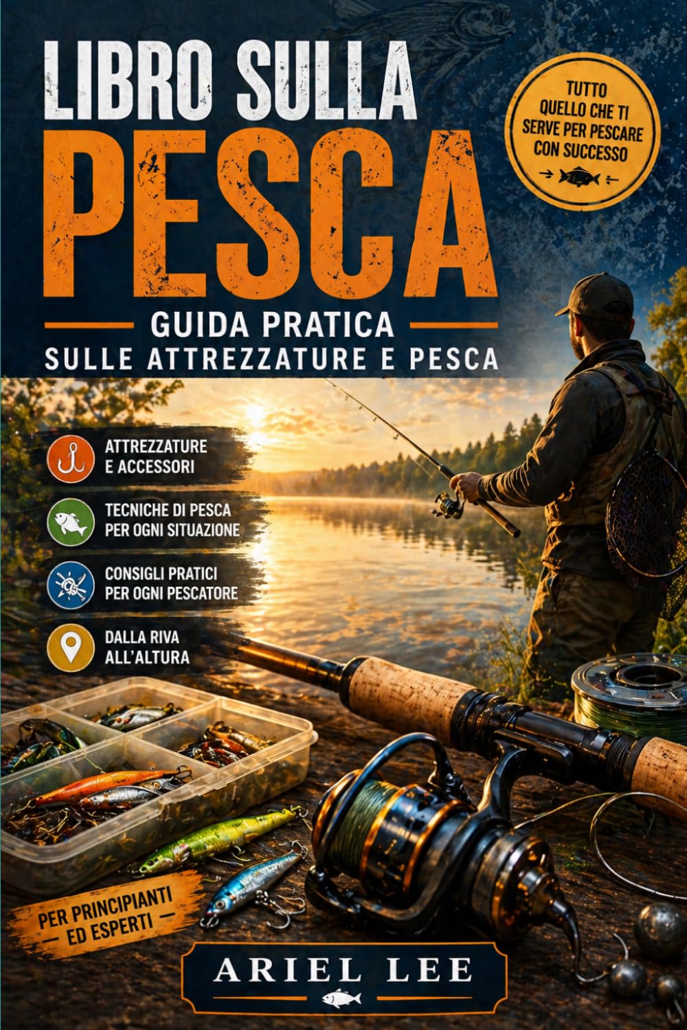 libro sulla pesca: Guida pratica sulle attrezzature e pesca