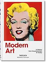 Modern art. a history from impressionism to today