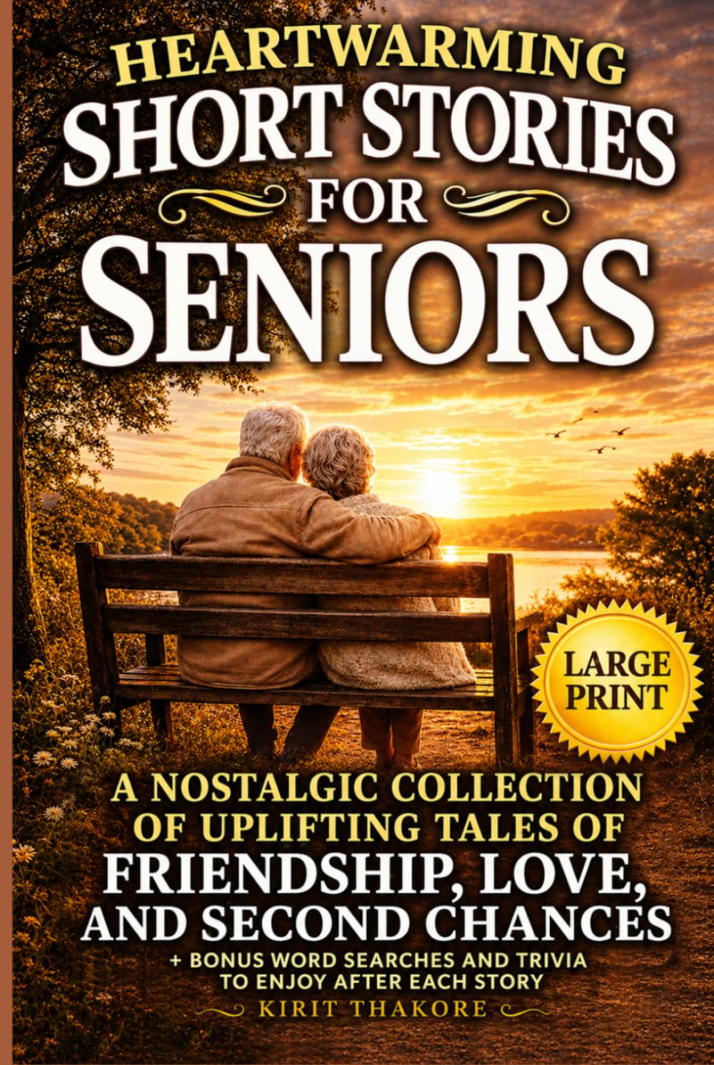 Heartwarming Short Stories for Seniors: Large Print Nostalgic Tales from the 50s to the 90s with Trivia | Uplifting Stories to Celebrate Love, Friendship, Second Chances from the Good Ol' Days