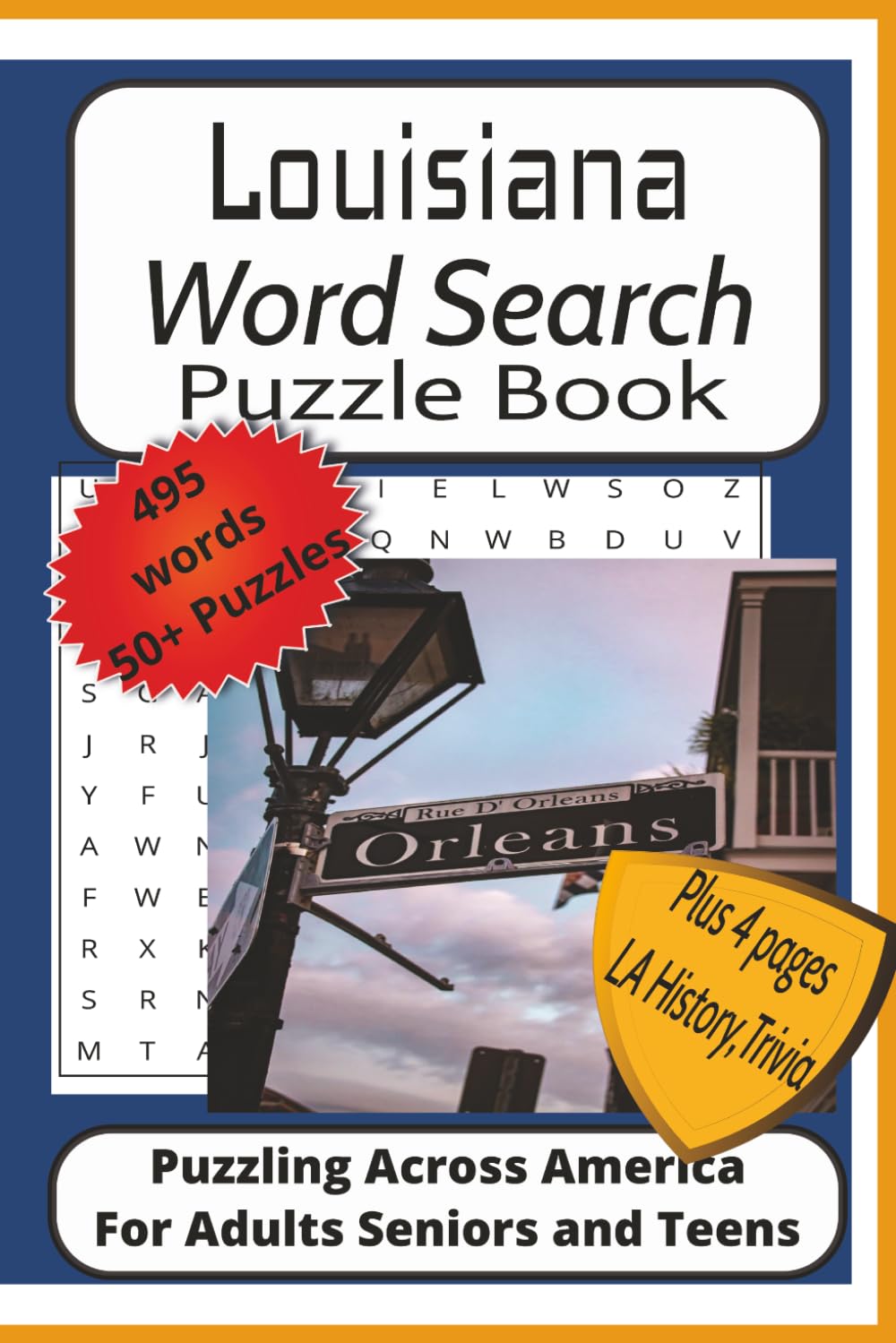 Louisiana Word Search Puzzle Book: Word Find Puzzles with Easy to Read Print about Louisiana, History, Trivia, and Culture and More| 6x9 inches 115 ... History, Trivia and Fun Facts| A fun gift