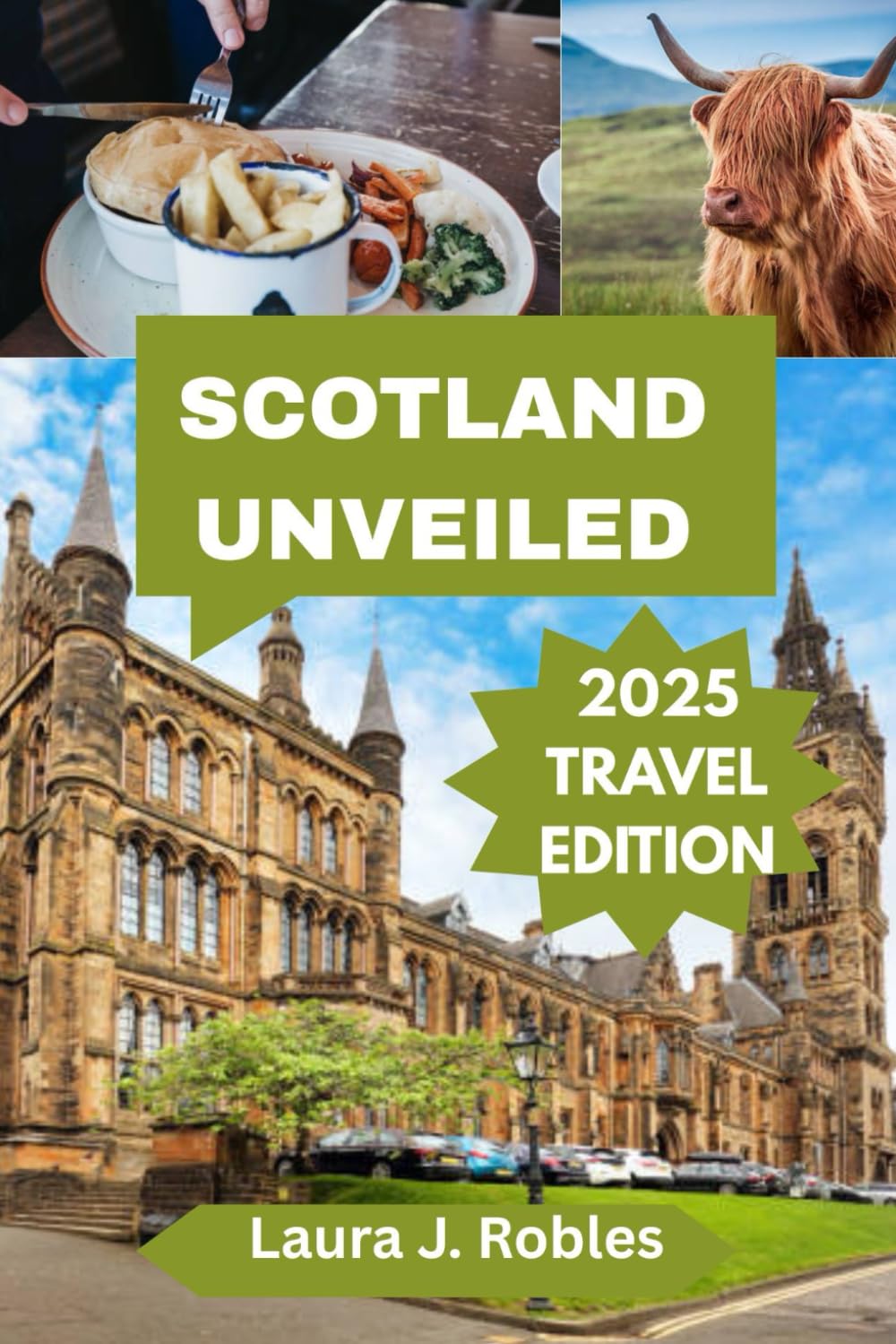 Scotland Unveiled: The Essential 2025 Guide to Experiencing Celtic Magic