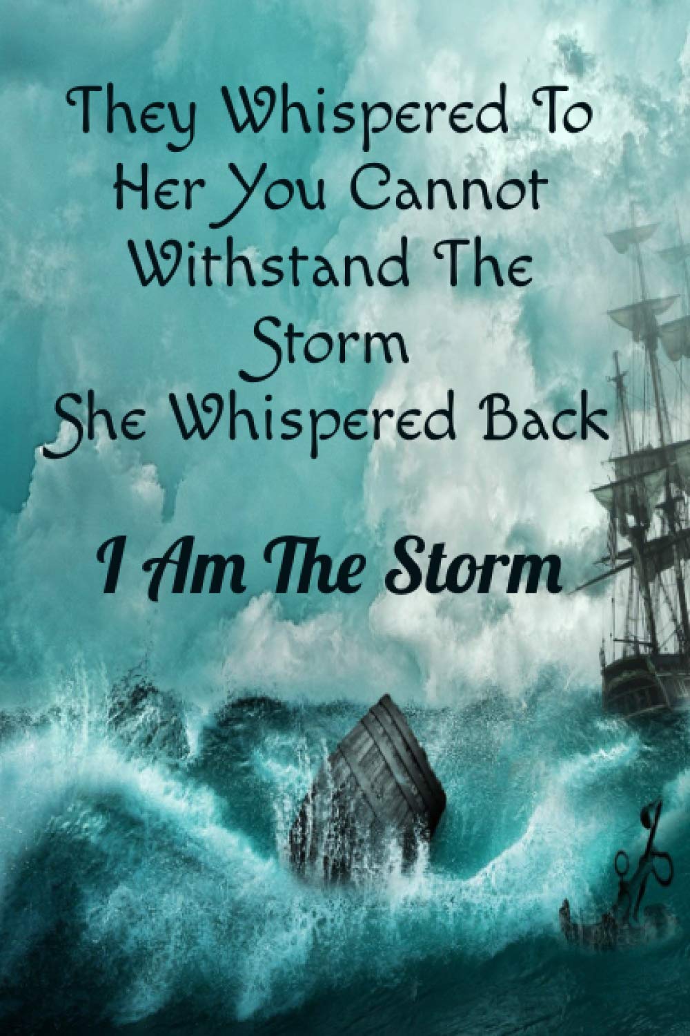 They Whispered To Her You Cannot Withstand The Storm She Whispered Back I Am The Storm: Pretty Wide Ruled Paper Notebook Journal for Women /Journal Lined, Diary, Notebook For Her (Funny Hippie Gift)