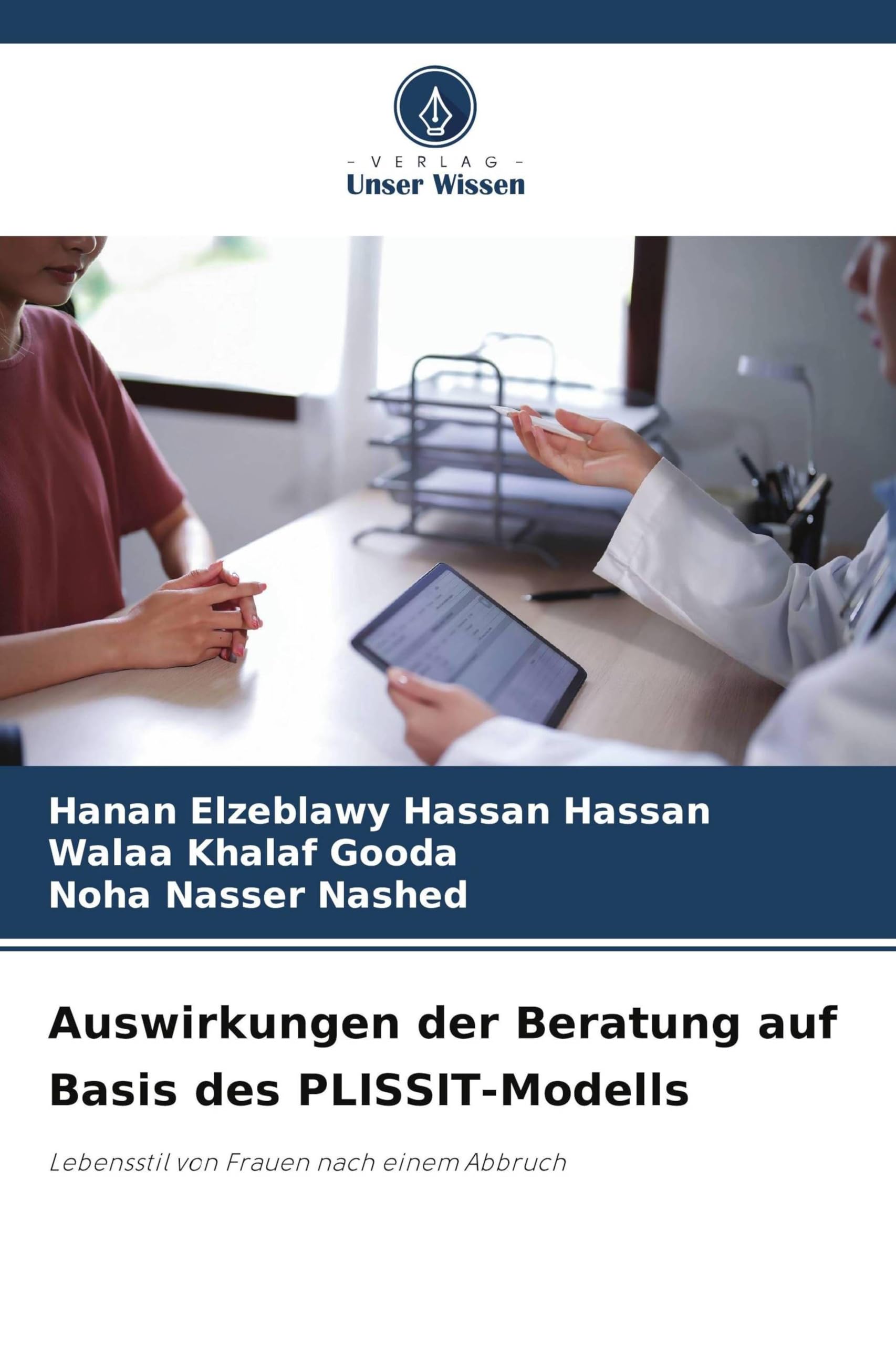 Auswirkungen der Beratung auf Basis des PLISSIT-Modells: Lebensstil von Frauen nach einem Abbruch