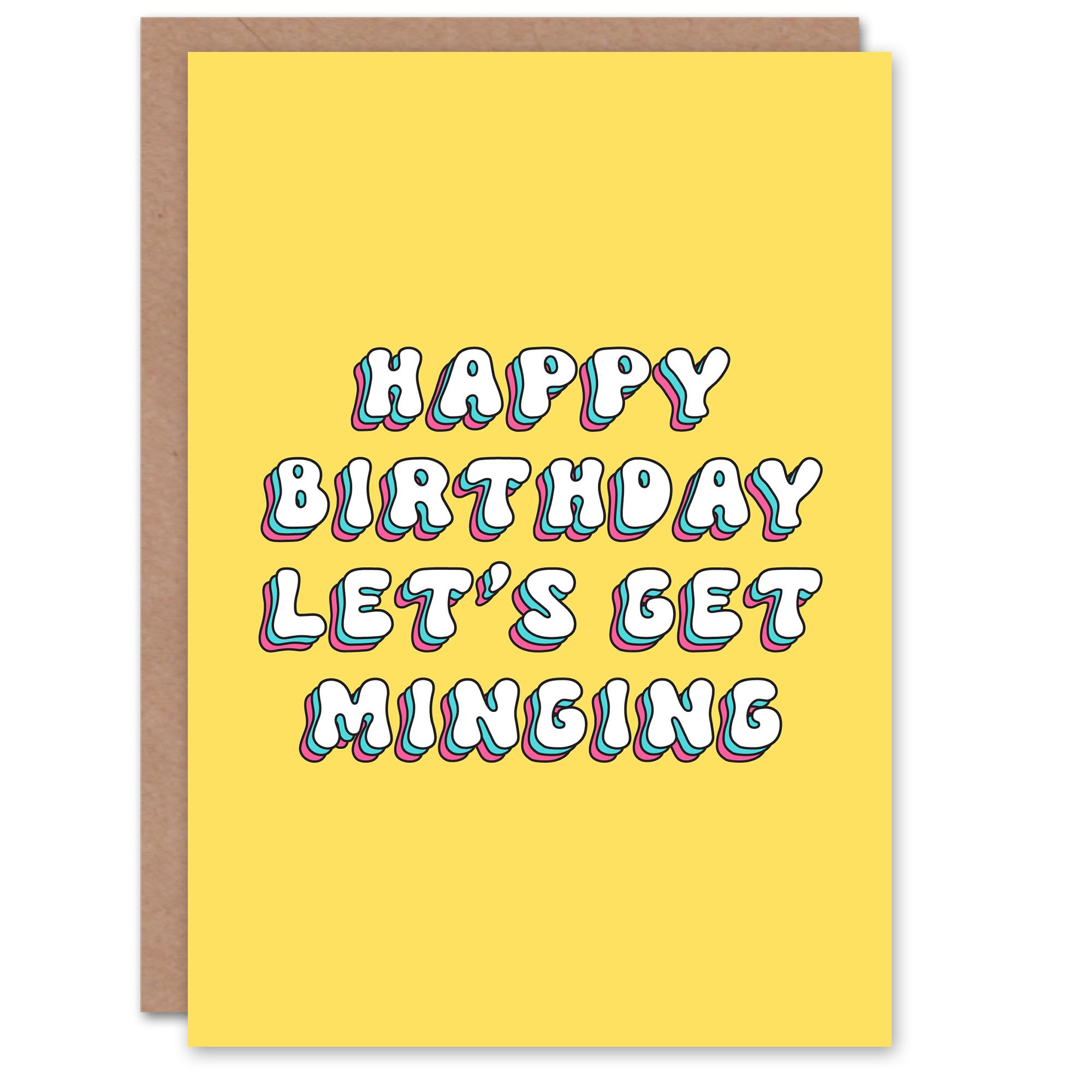 Artery8 Greeting Card Let's Get Minging Drunk Slang Yellow Retro For Her Woman Best Friend Birthday Card
