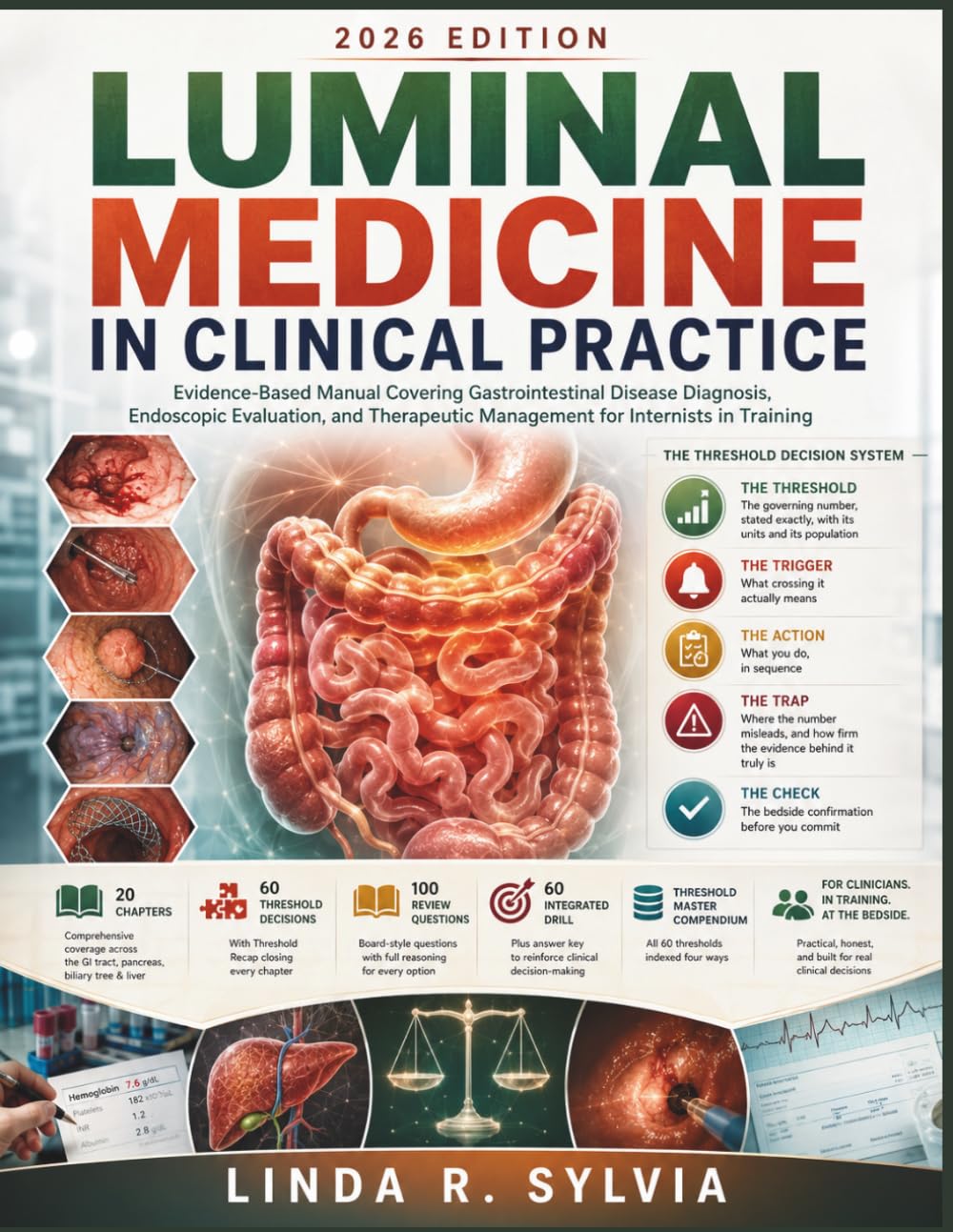 Luminal Medicine in Clinical Practice: Evidence-Based Manual Covering Gastrointestinal Disease Diagnosis, Endoscopic Evaluation, and Therapeutic Management for Internists in Training