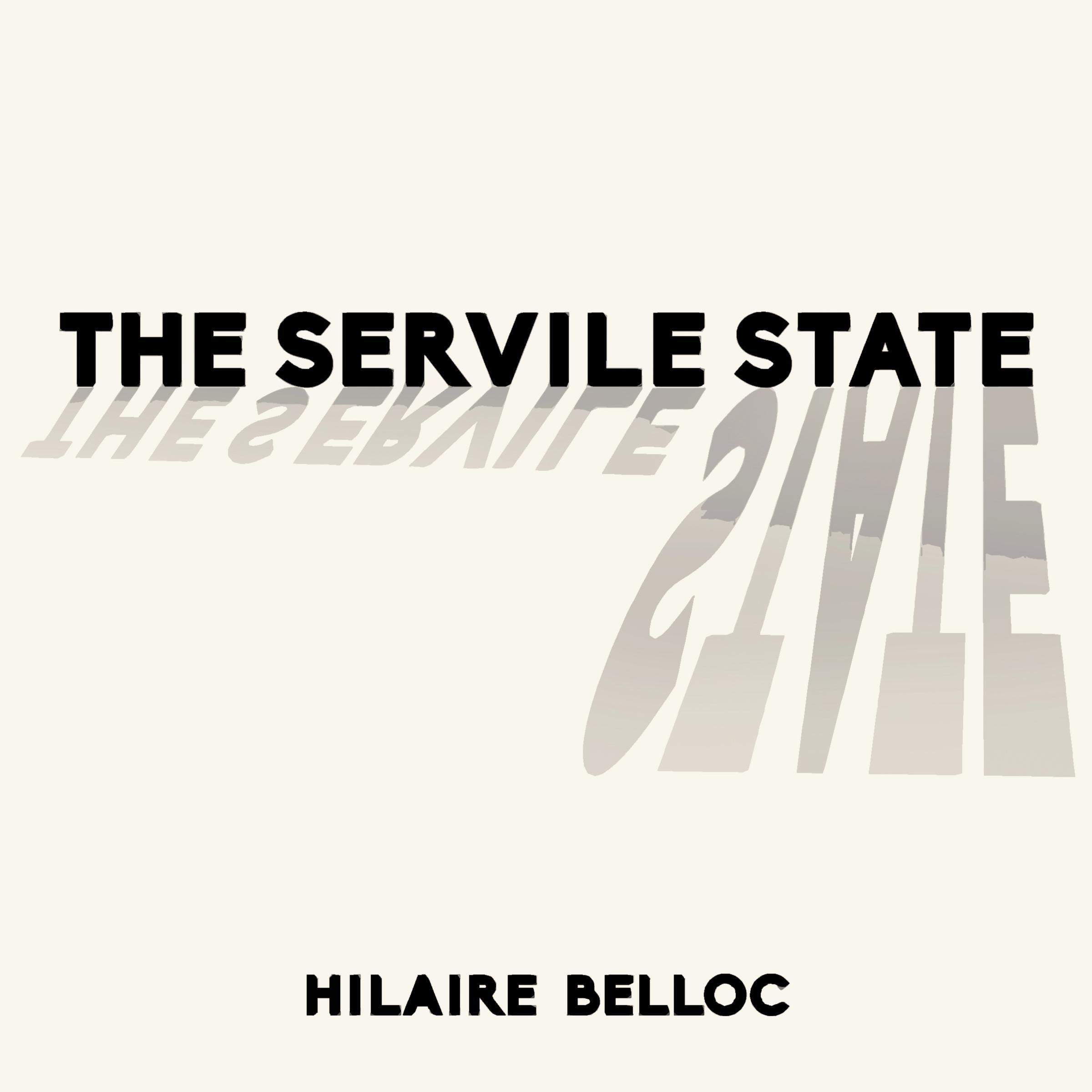 The Servile State