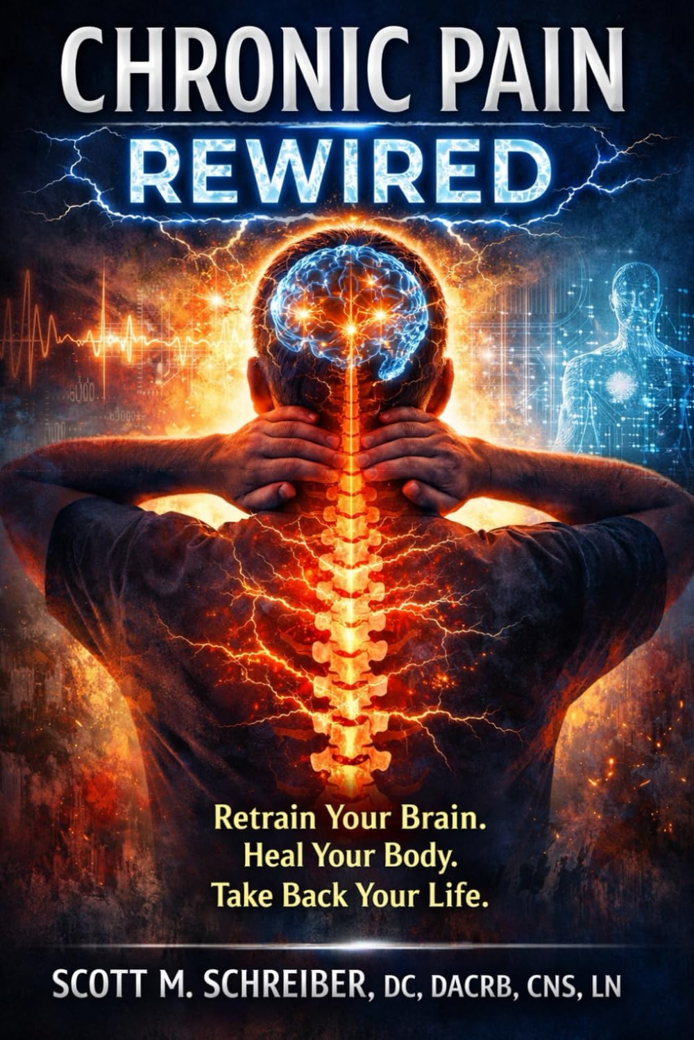 Pain Rewired: A Science-Based Workbook to Break the Pain Cycle and Reclaim Your Life