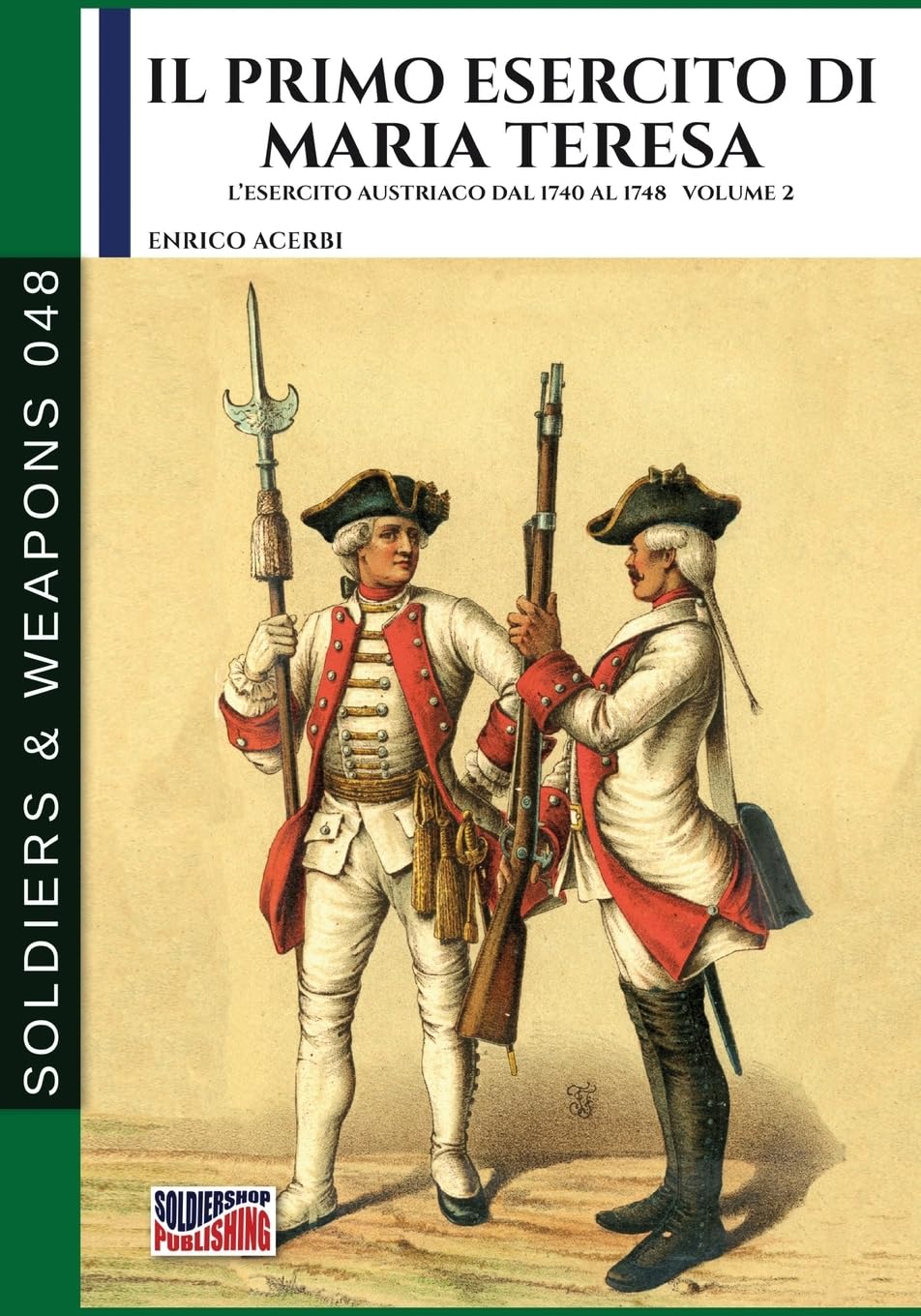 Livre Il primo esercito di Maria Teresa - Vol. 2 de l'armée autrichienne