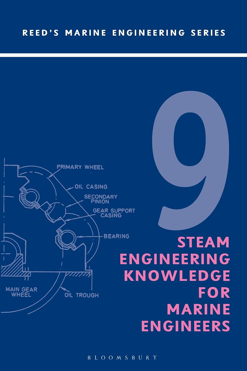 Reeds Vol 9 Steam Engineering Knowledge for Marine Engineers (Reeds
