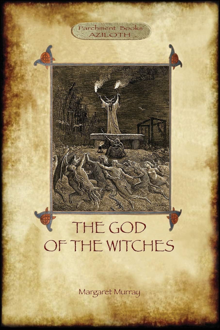 The God of the Witches (Aziloth Books) Paperback – Import, 2 May 2014