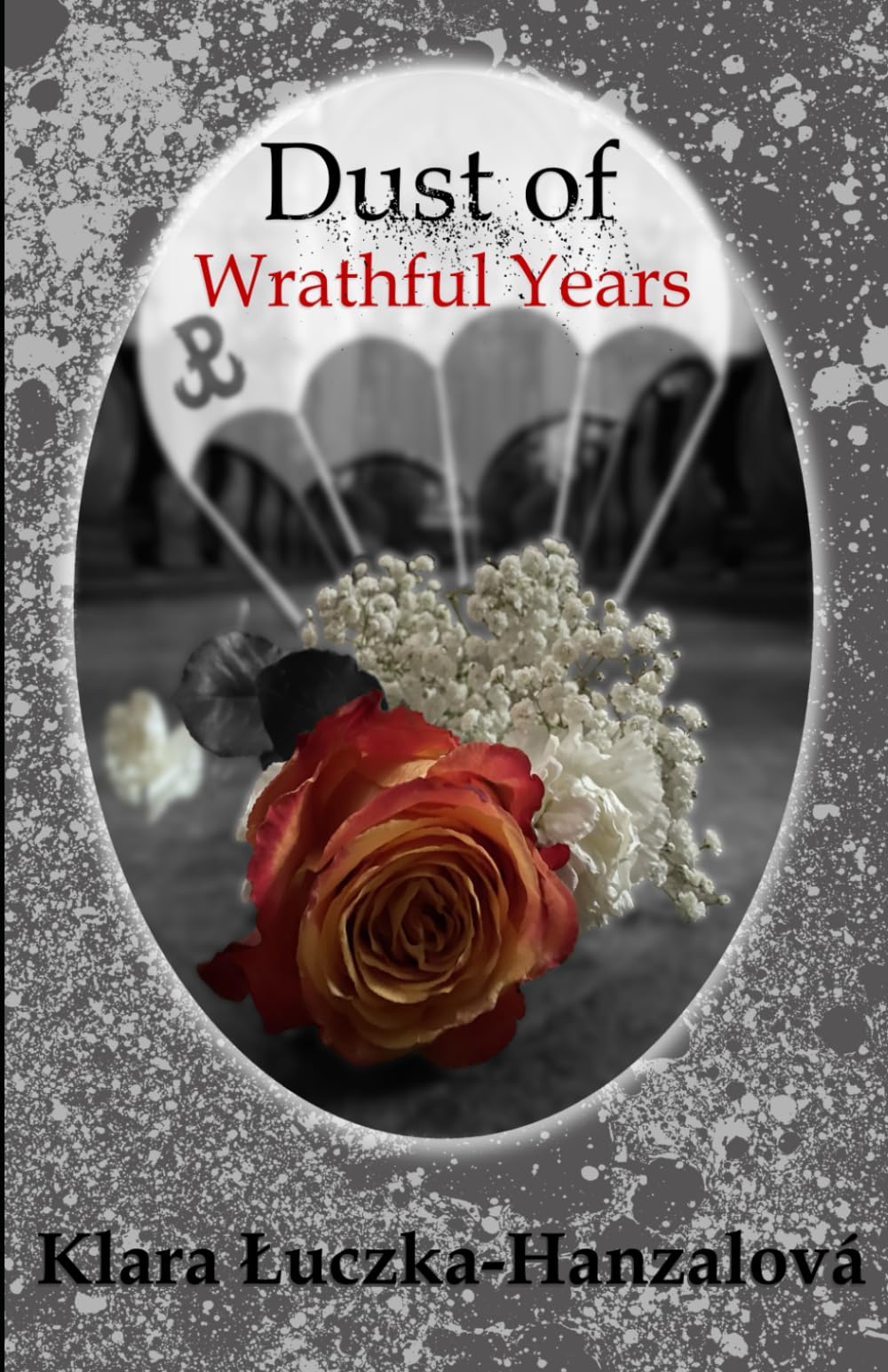 Dust of Wrathful Years