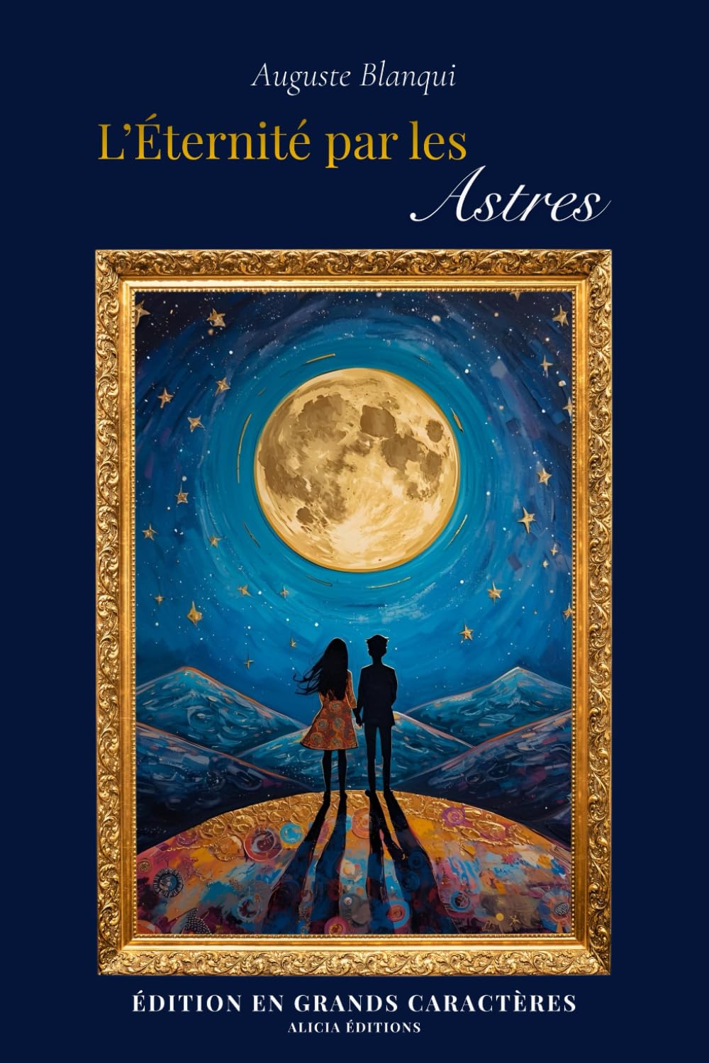 L’Éternité par les Astres: Édition en grands caractères