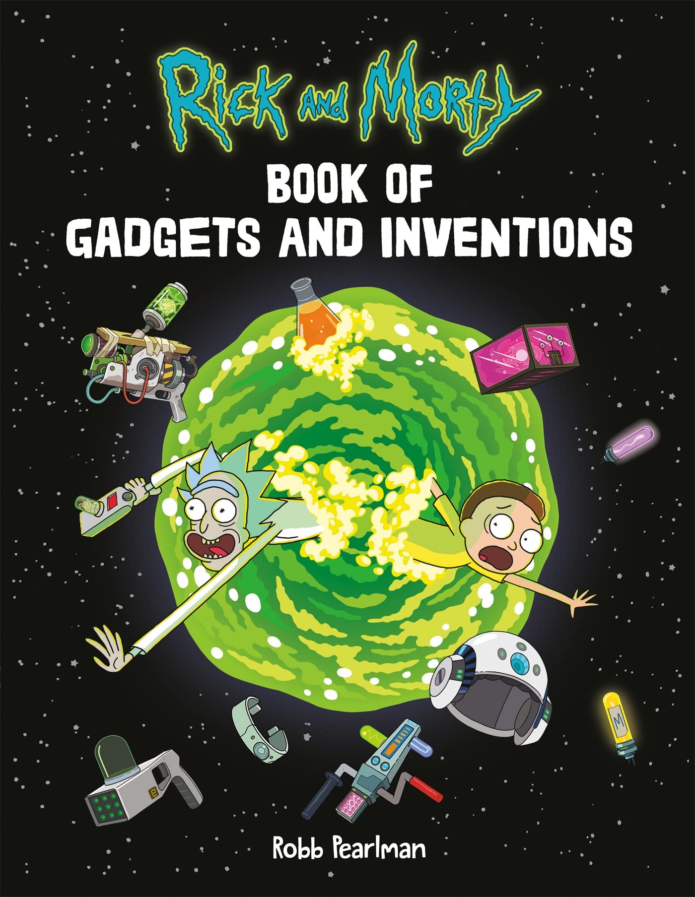 Robb Pearlman Rick and Morty Book of Gadgets and Inventions Produktbeschreibung
