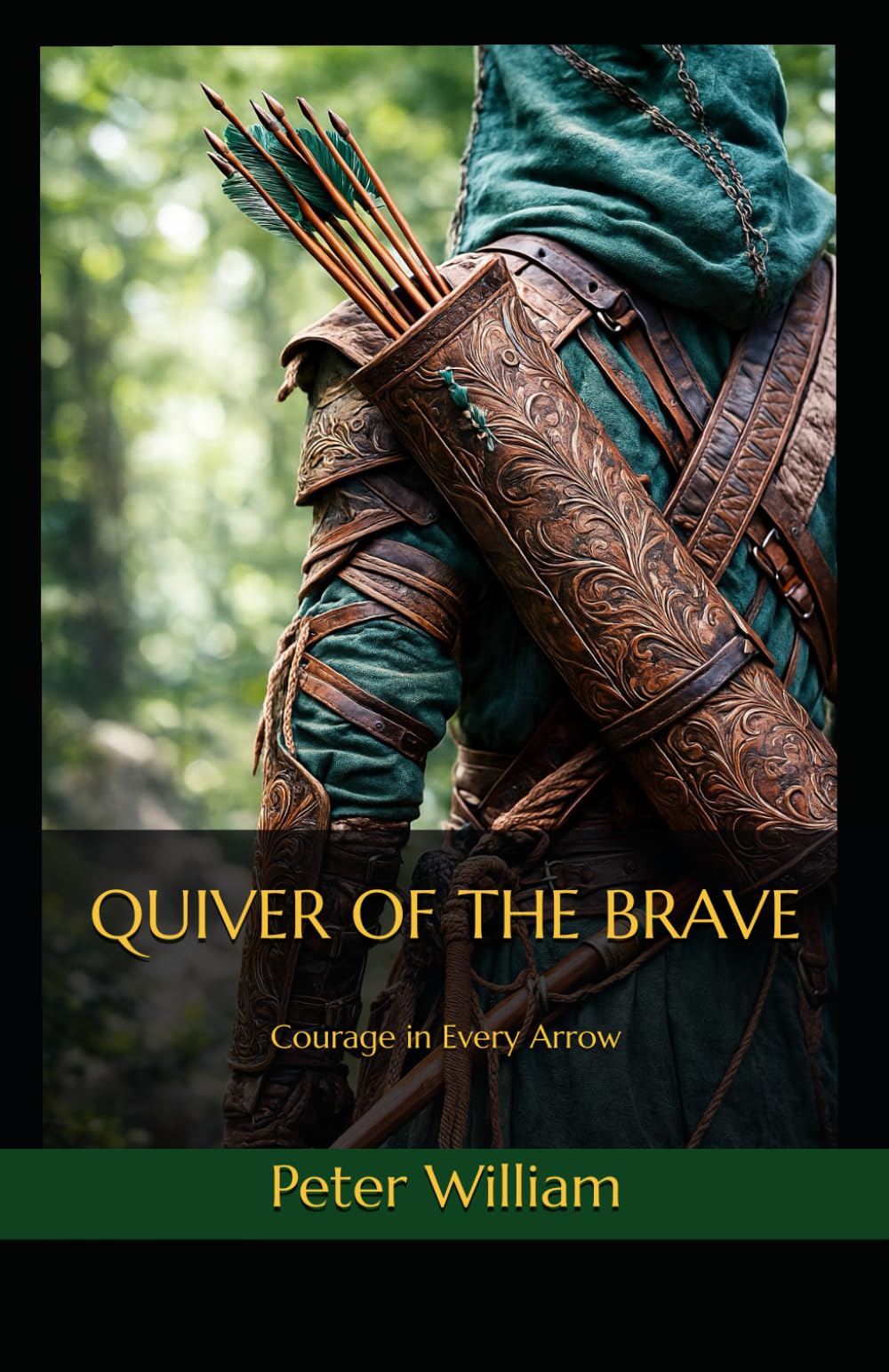 Quiver of the Brave: Courage in Every Arrow