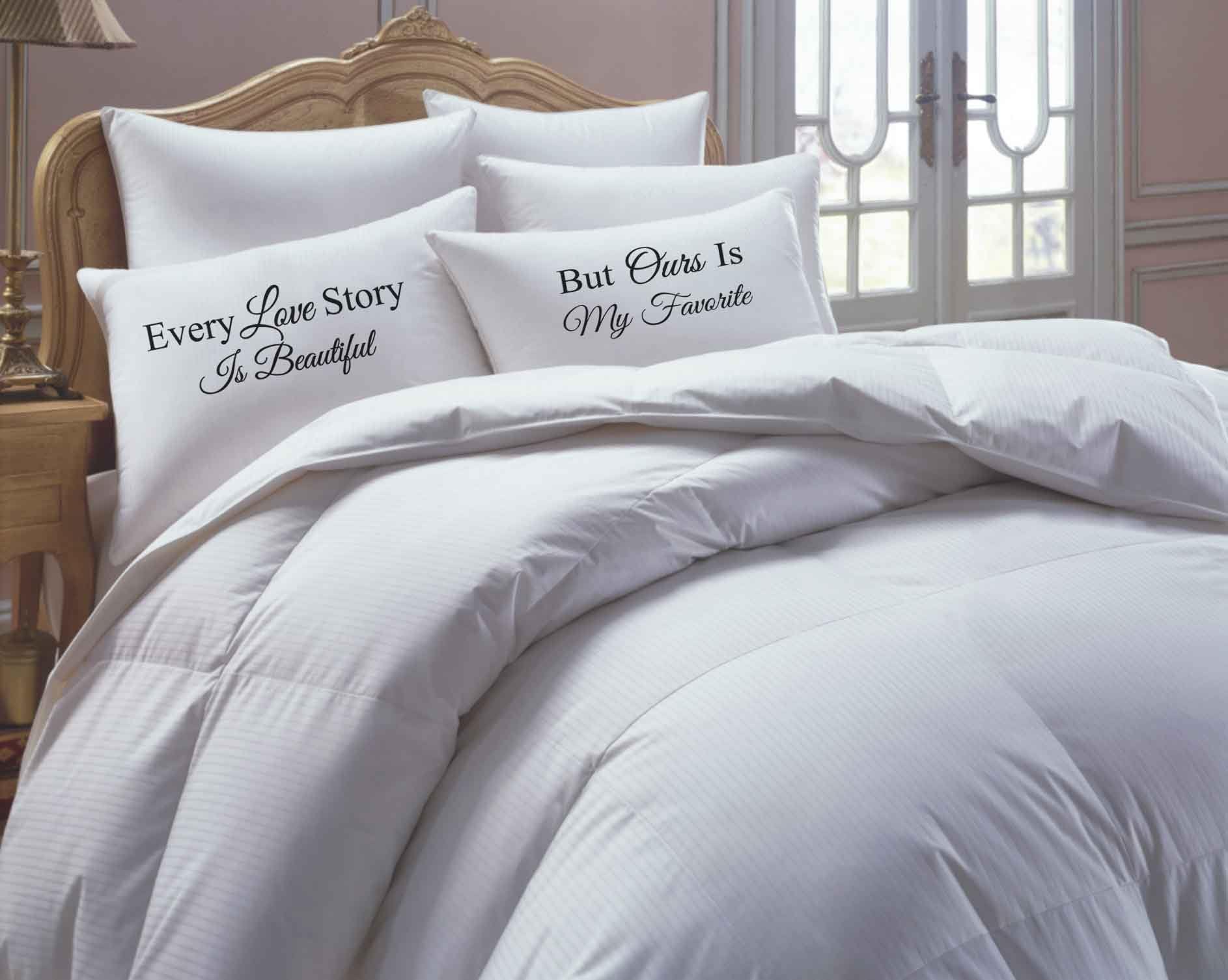 Every Love Story is Beautiful But Ours Is My Favorite Pillowcase Set NEW