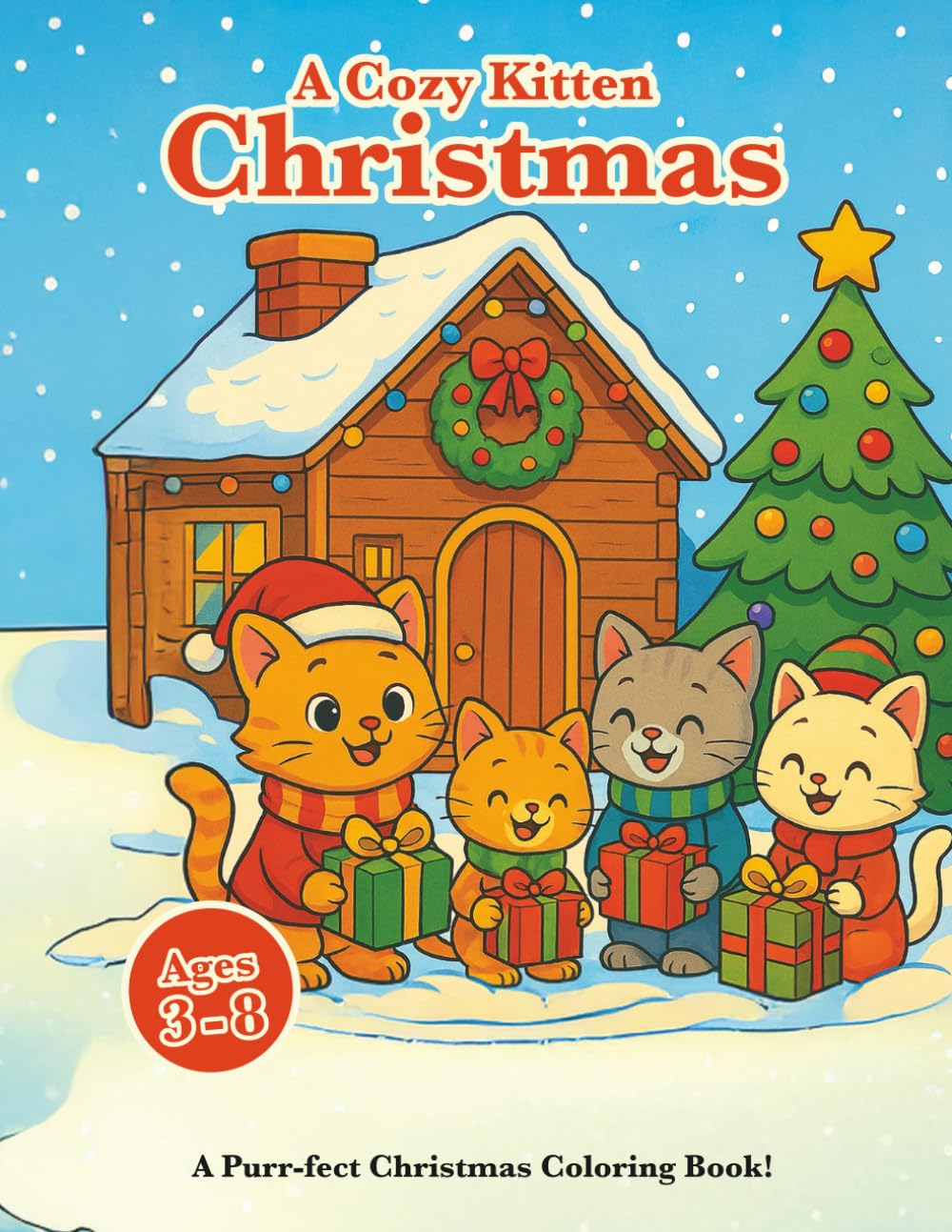 A Cozy Kitten Christmas: A Purr-fect Christmas Coloring Book!