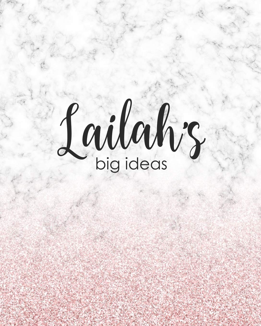 Lailah's Big Ideas: Personalized Notebook - 8x10 Lined Women's Journal