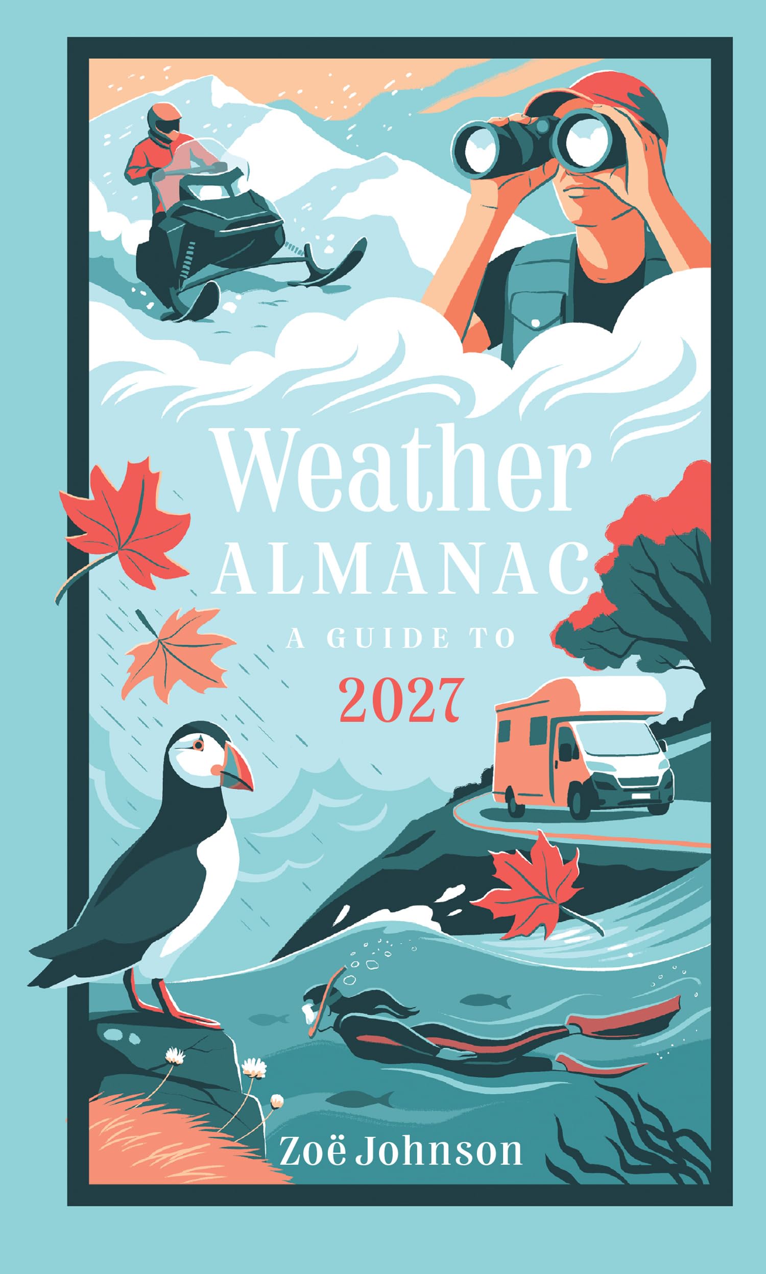 Weather Almanac 2027: The perfect gift for nature lovers and weather watchers
