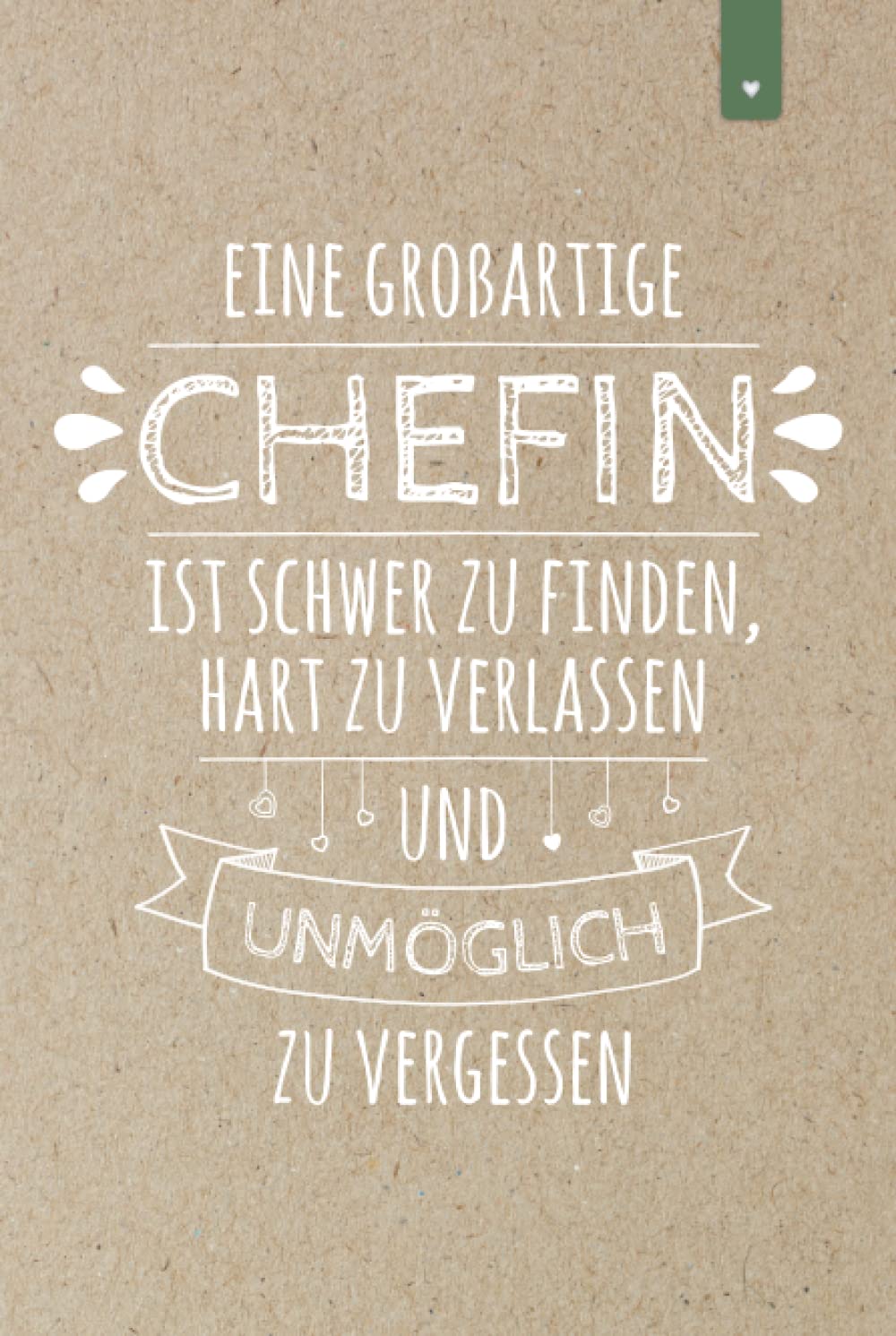 Eine großartige Chefin: Schönes Abschiedsgeschenk für die Chefin | Liniertes Notizbuch im DIN A5 Format mit 120 Seiten | Jobwechsel Geschenk Lieblingschefin | Alternative zur Karte für den Abschied