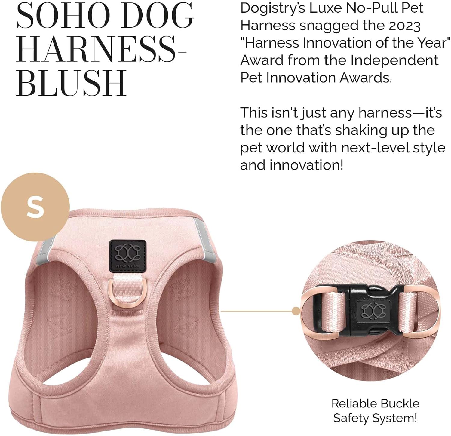The DOGISTRY - SoHo Dog Harness - Blush Pink - Award-Winning Luxe No-Pull Design - Crafted for Style, Ease & Innovation - S (7-11lbs)