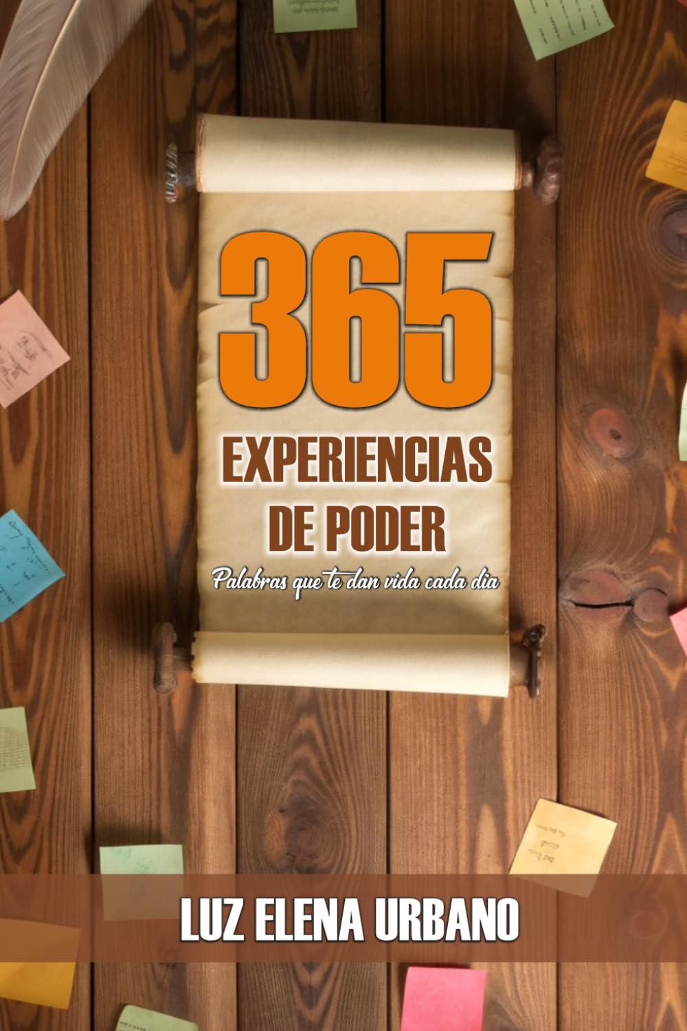 365 EXPERIENCIAS DE PODER: Palabras que te dan vida cada día
