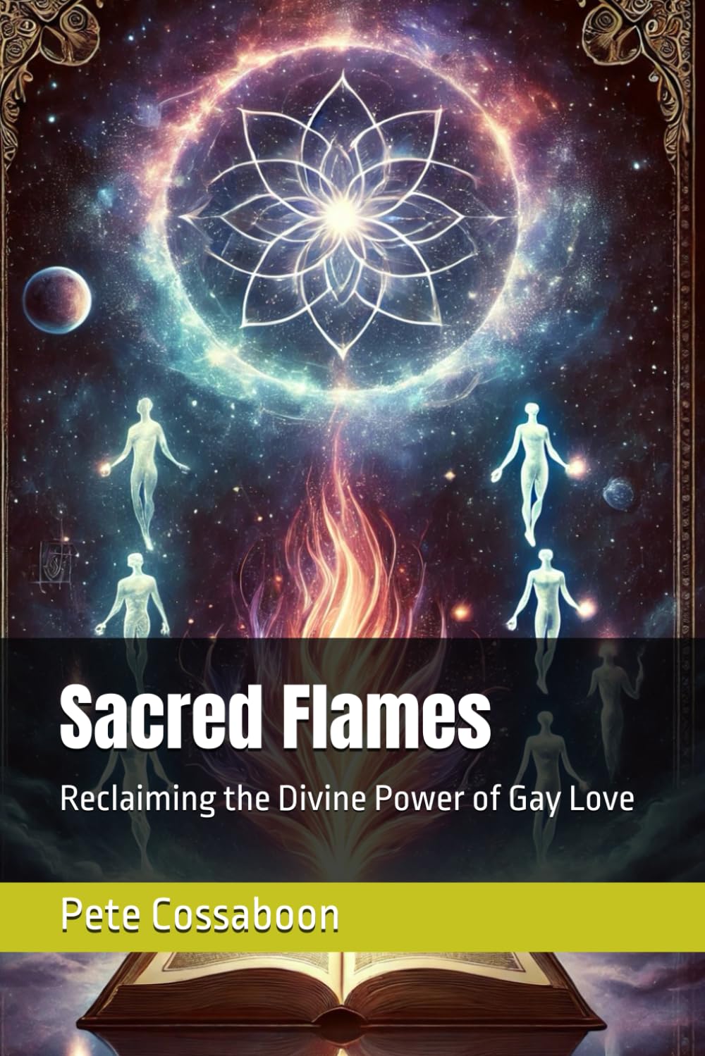 Sacred Flames: Reclaiming the Divine Power of Gay Love