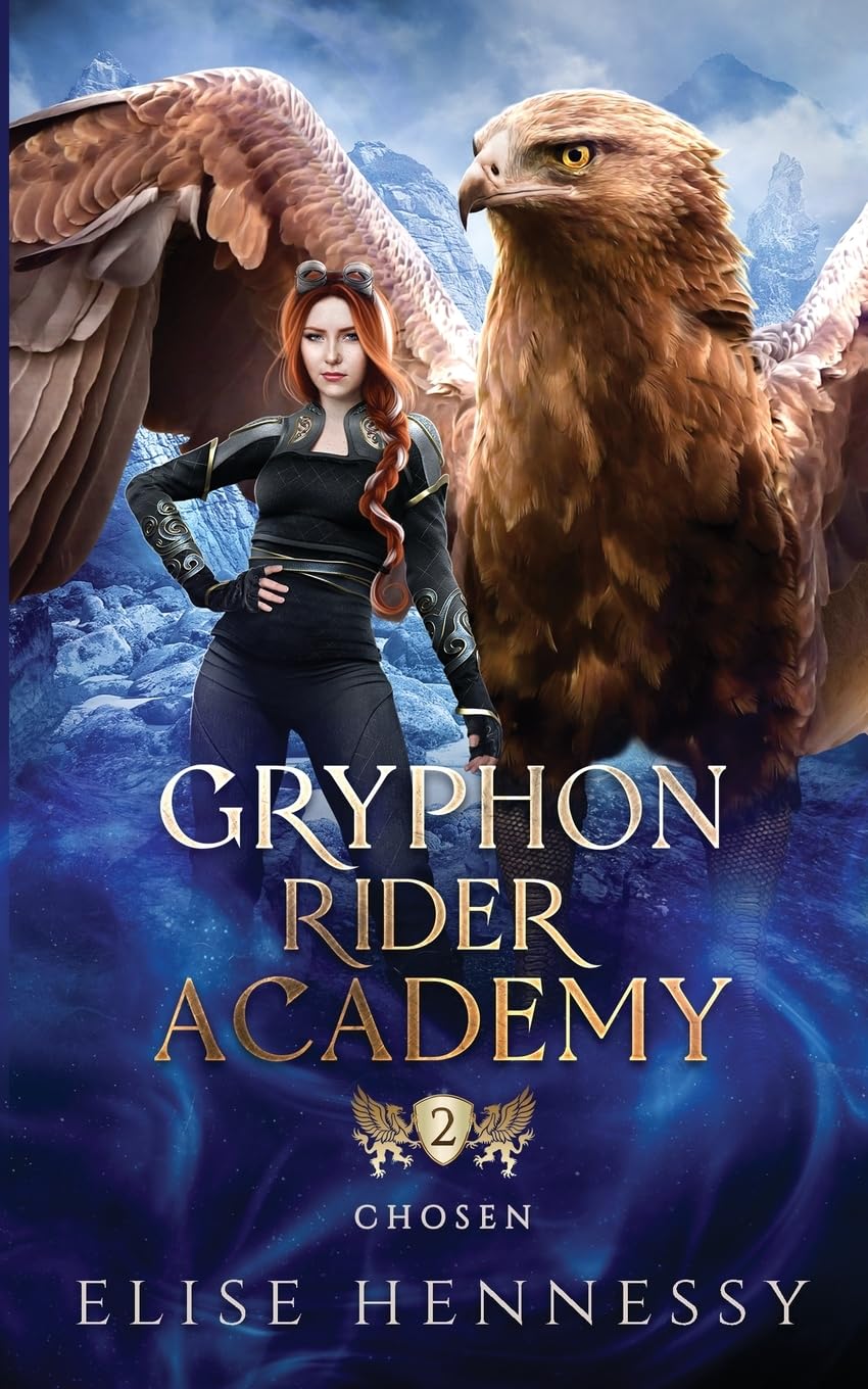Gryphon Rider Academy 2: Chosen (A Young Adult Fantasy)