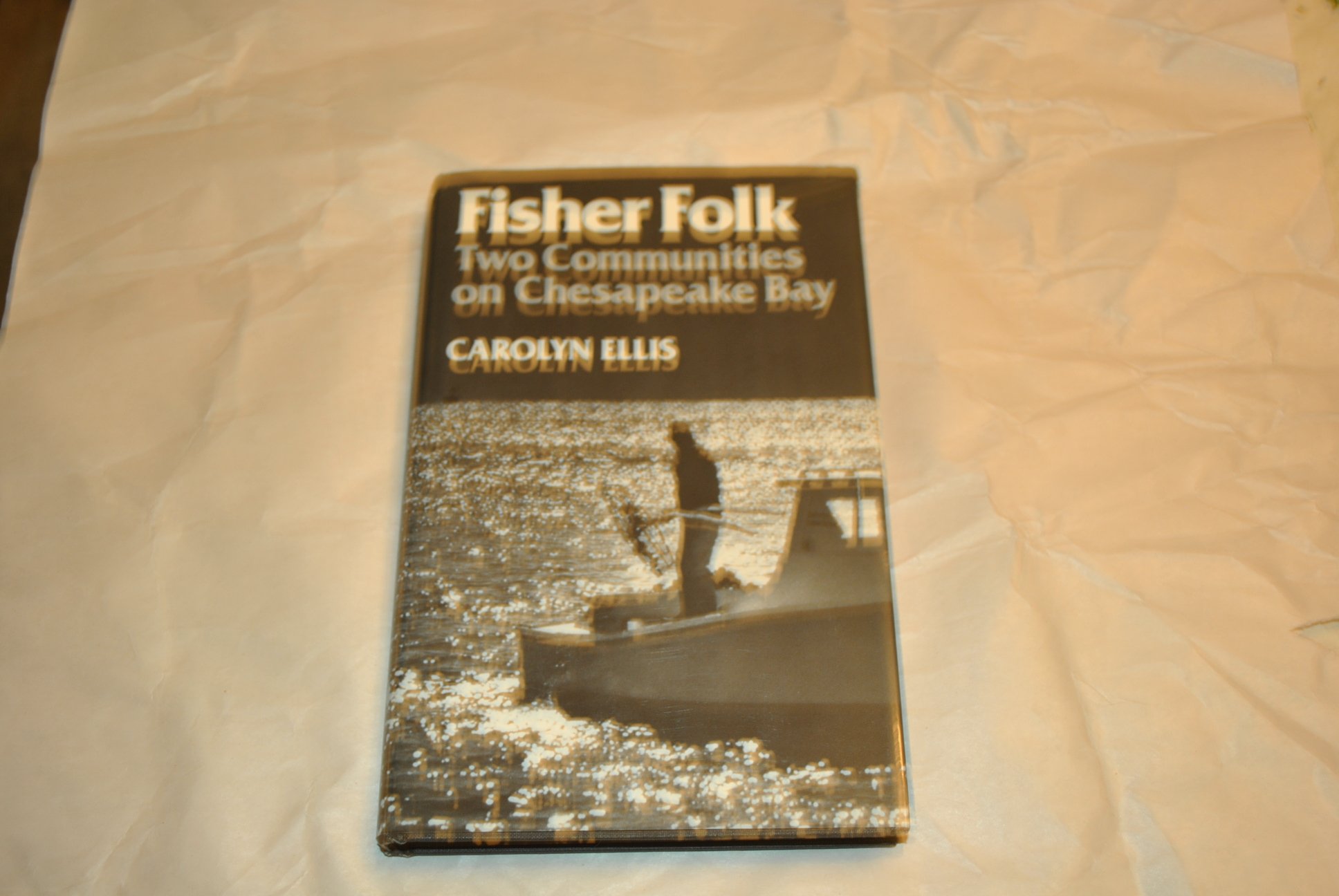 Fisher Folk: Two Communities on Chesapeake Bay