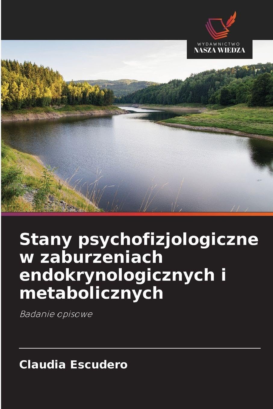 Stany psychofizjologiczne w zaburzeniach endokrynologicznych i metabolicznych: Badanie opisowe