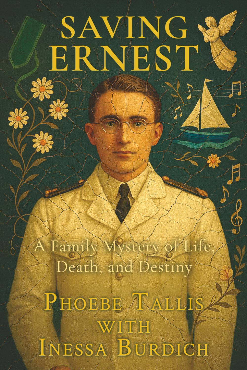 Saving Ernest: A Family Mystery of Life, Death, and Destiny